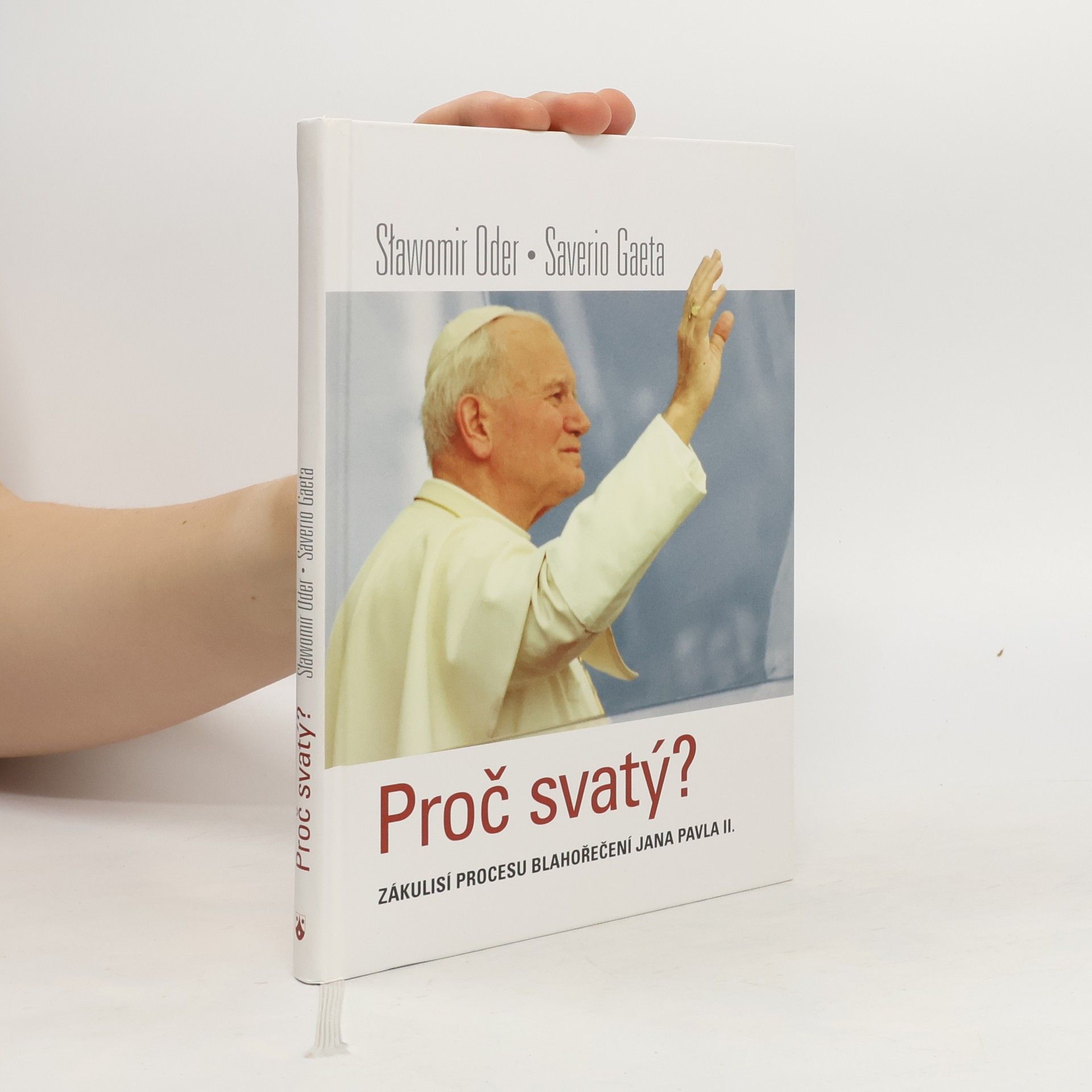 Slawomir Oder Proč svatý?