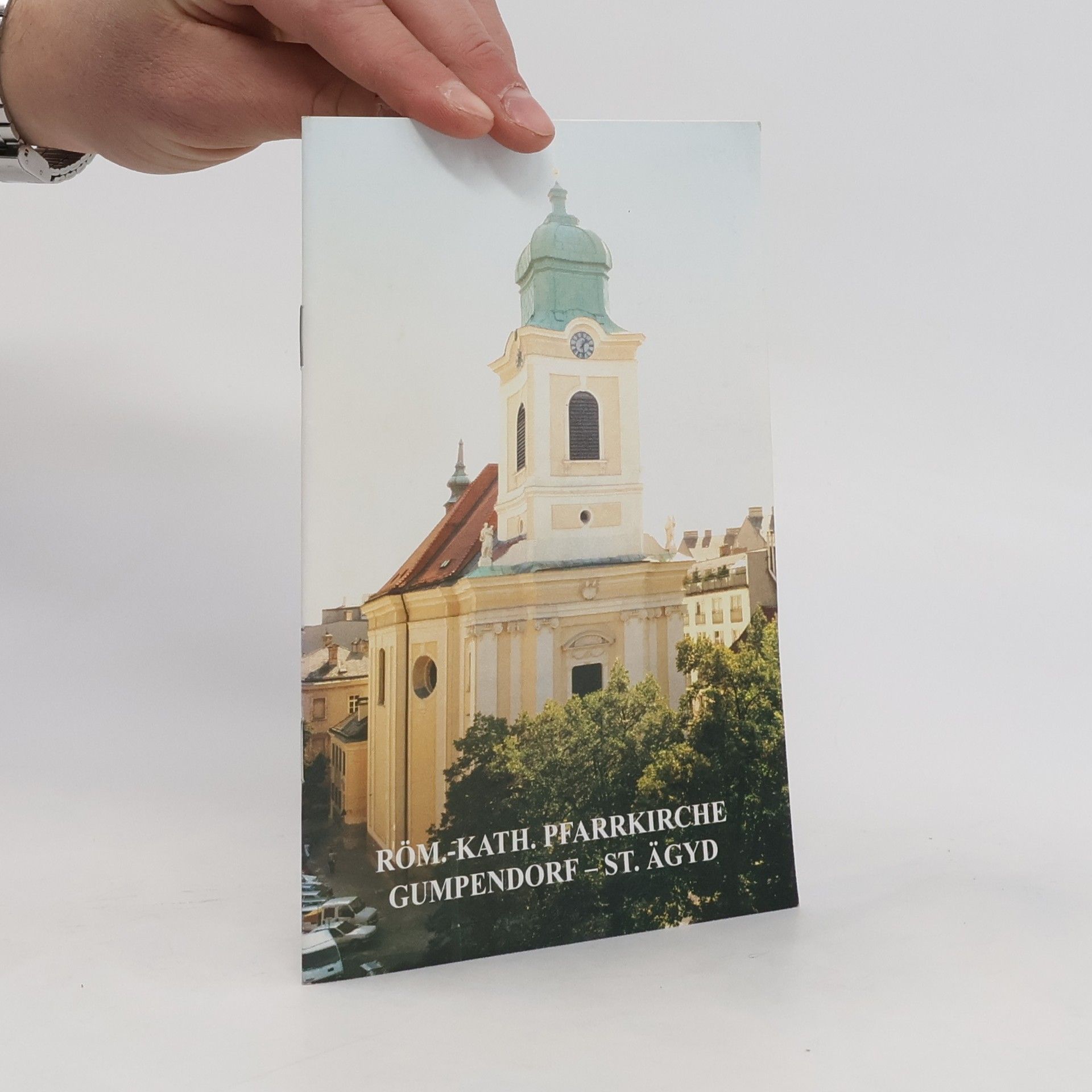 Various authors Röm.-Kath. Pfarrkirche Gumpendorf - St. Ägyd