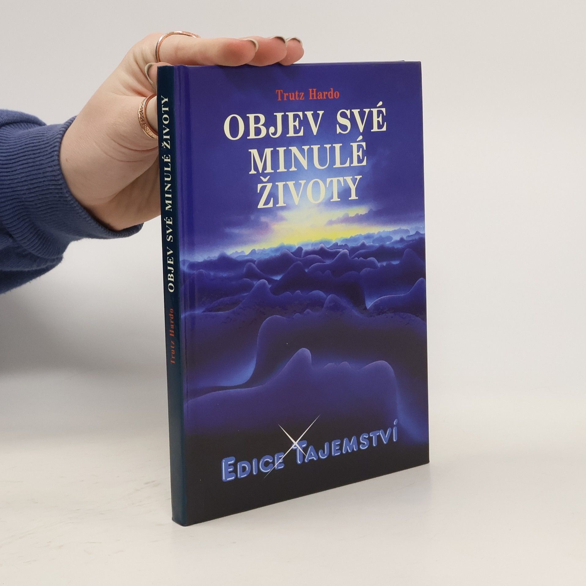 Trutz Hardo Objev své minulé životy