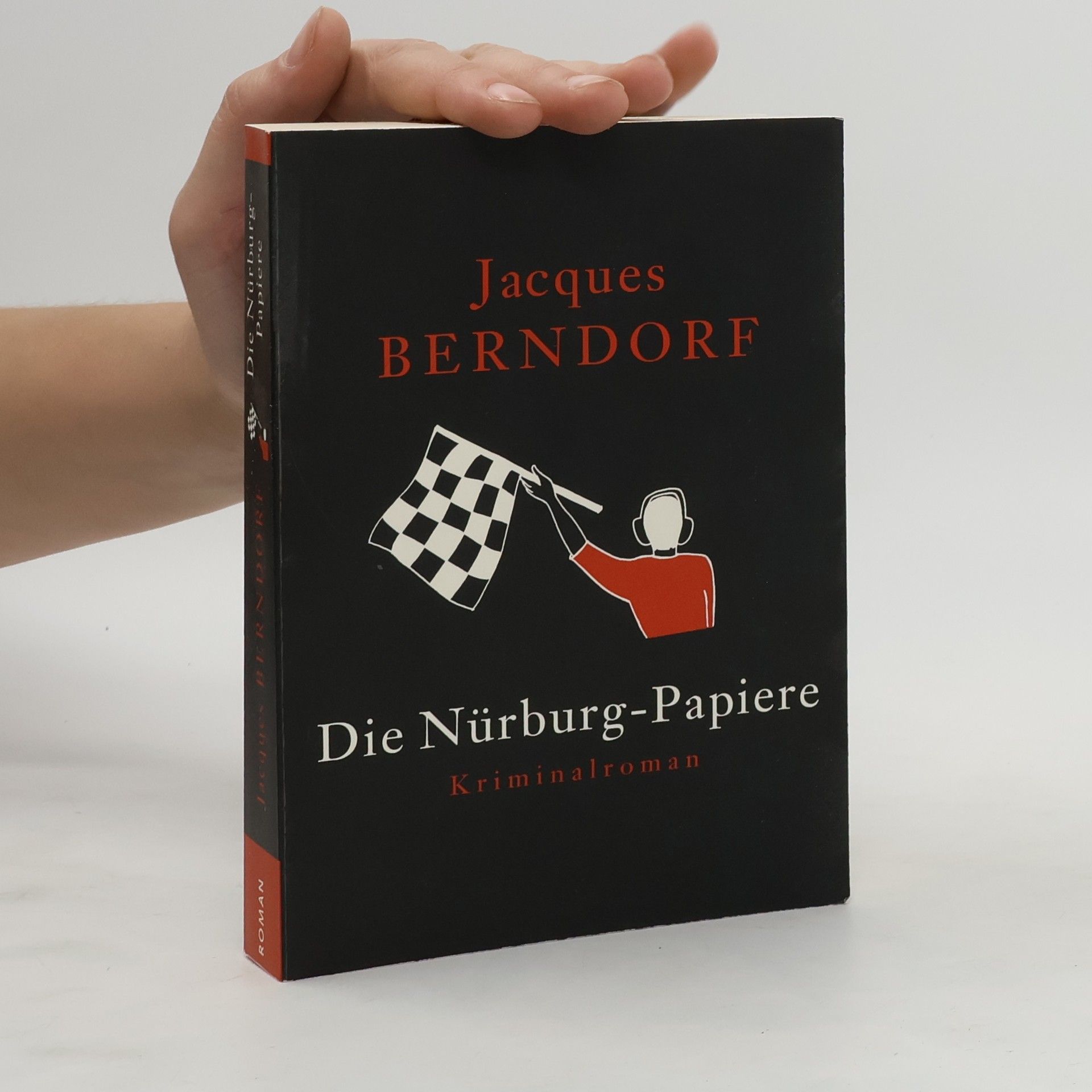 Jacques Berndorf Die Nürburg-Papiere