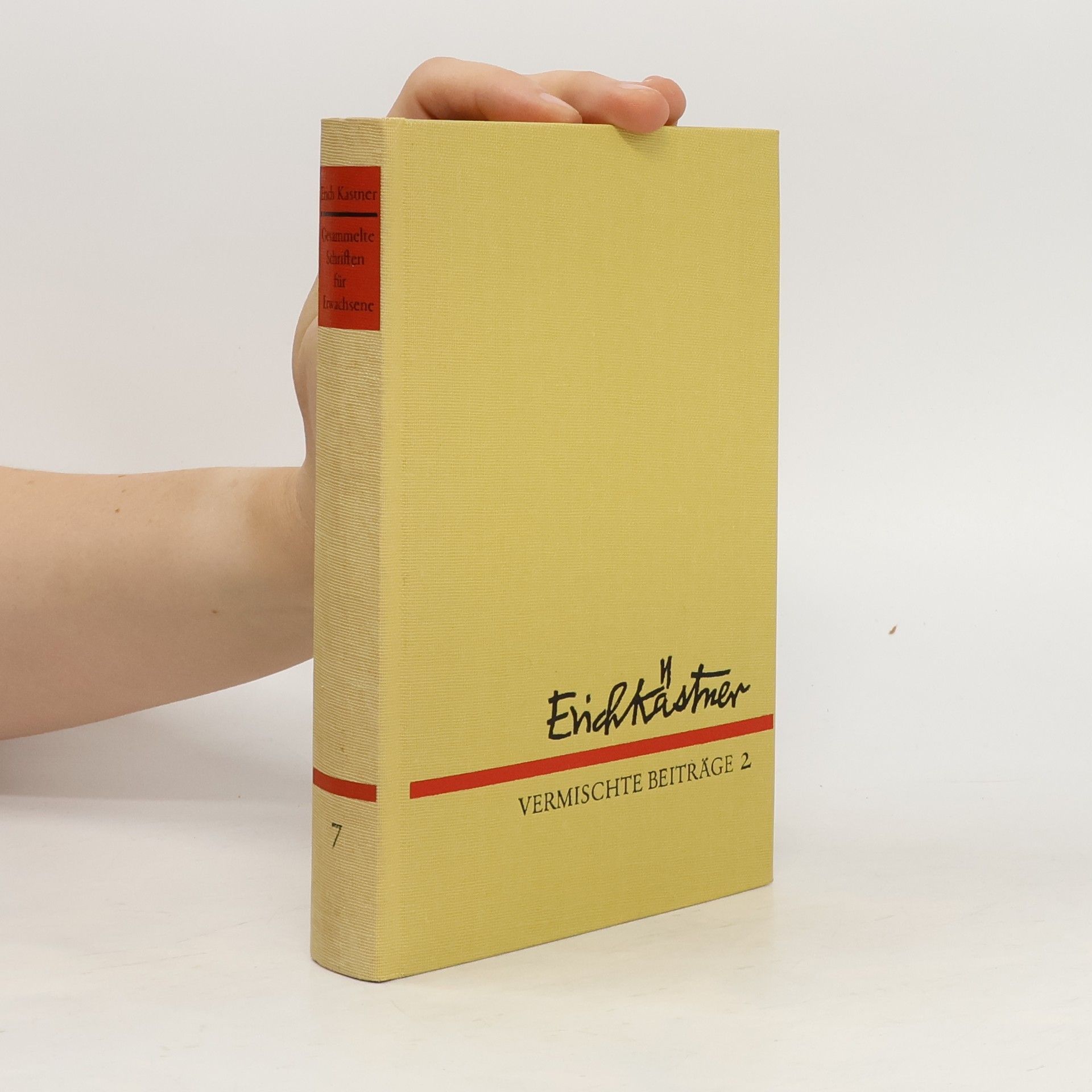 Erich Kästner Gesammelte Schriften für Erwachsene VII. Vermischte Beiträge 2