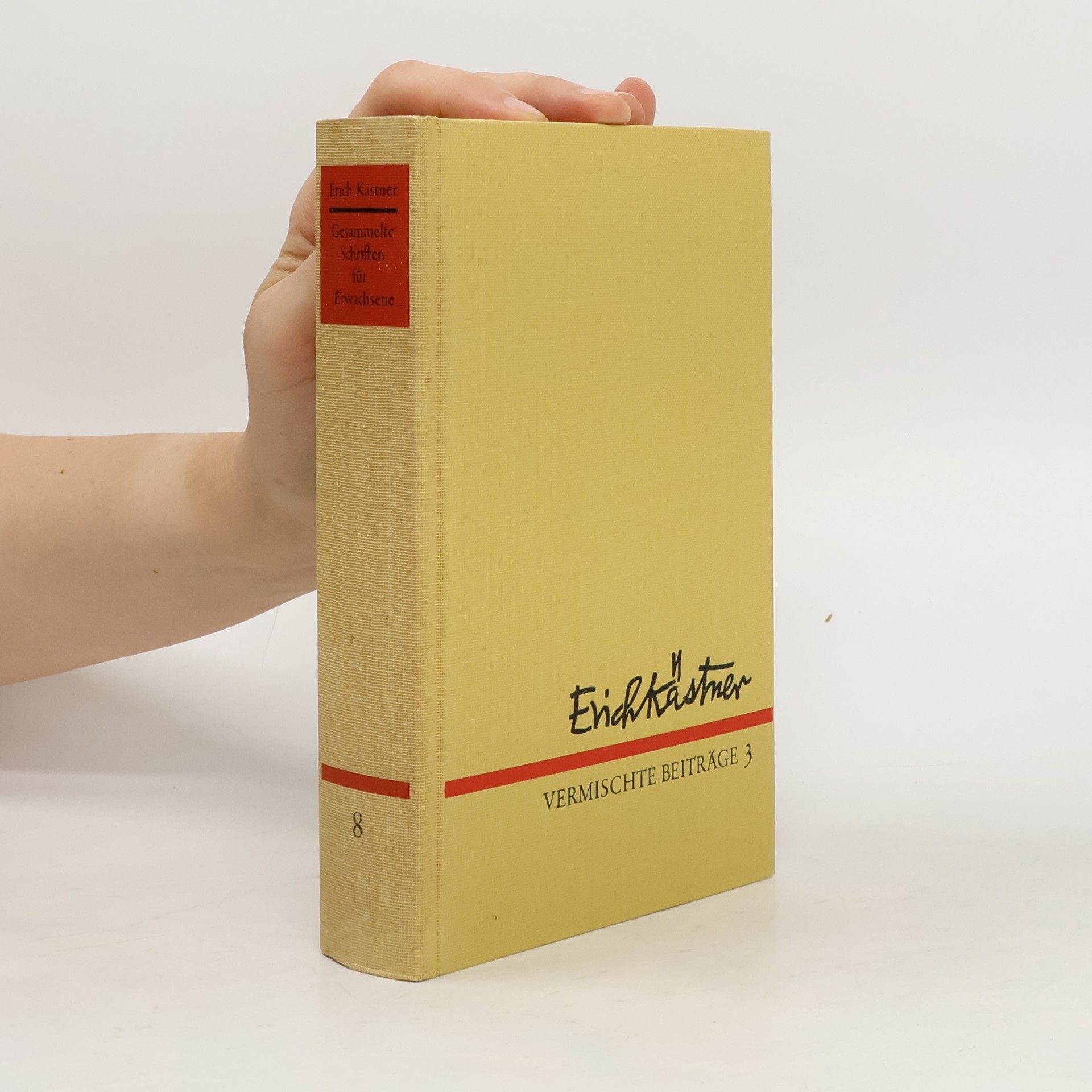 Erich Kästner Gesammelte Schriften für Erwachsene Band 8