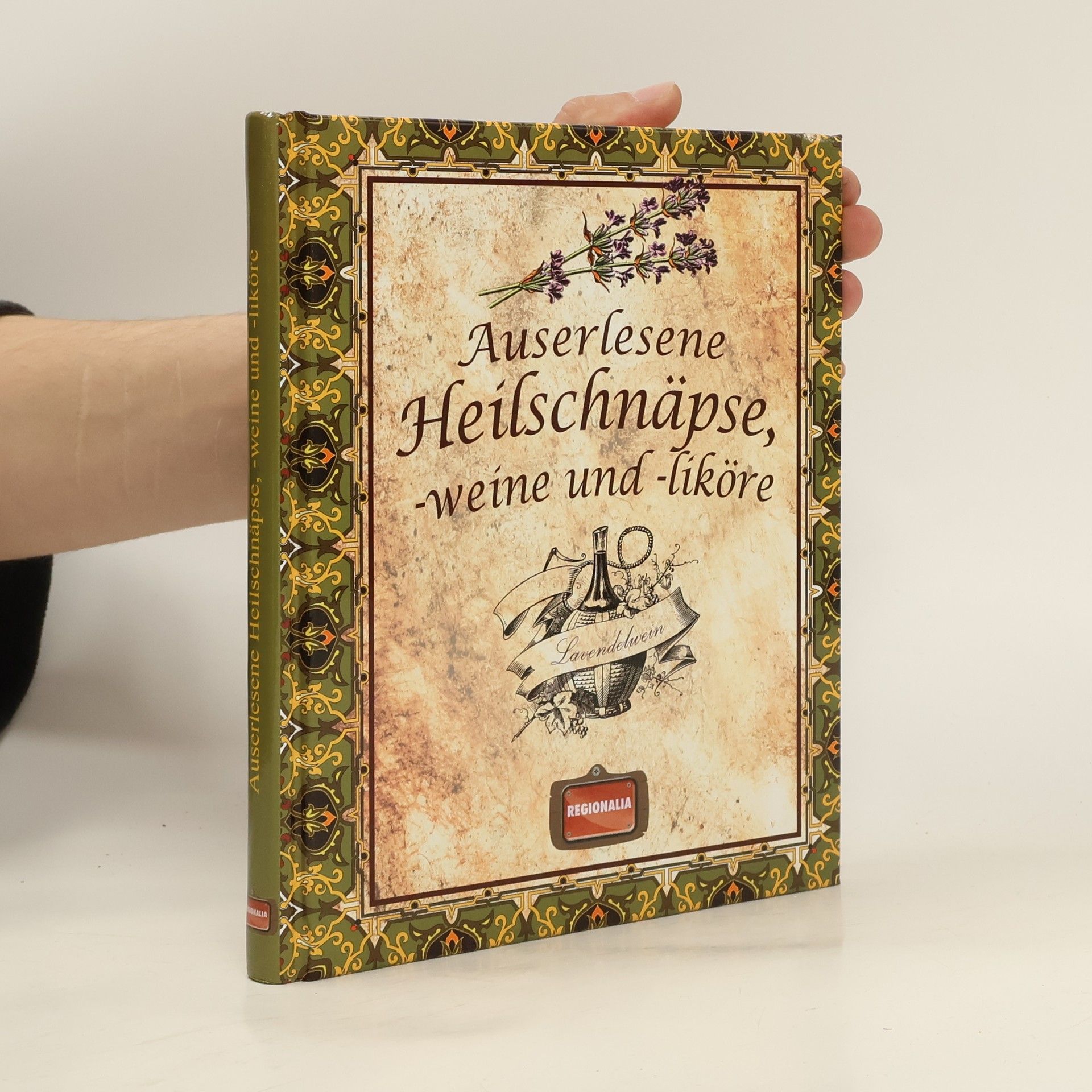 Collective Auserlesene Heilschnäpse, -weine und -liköre