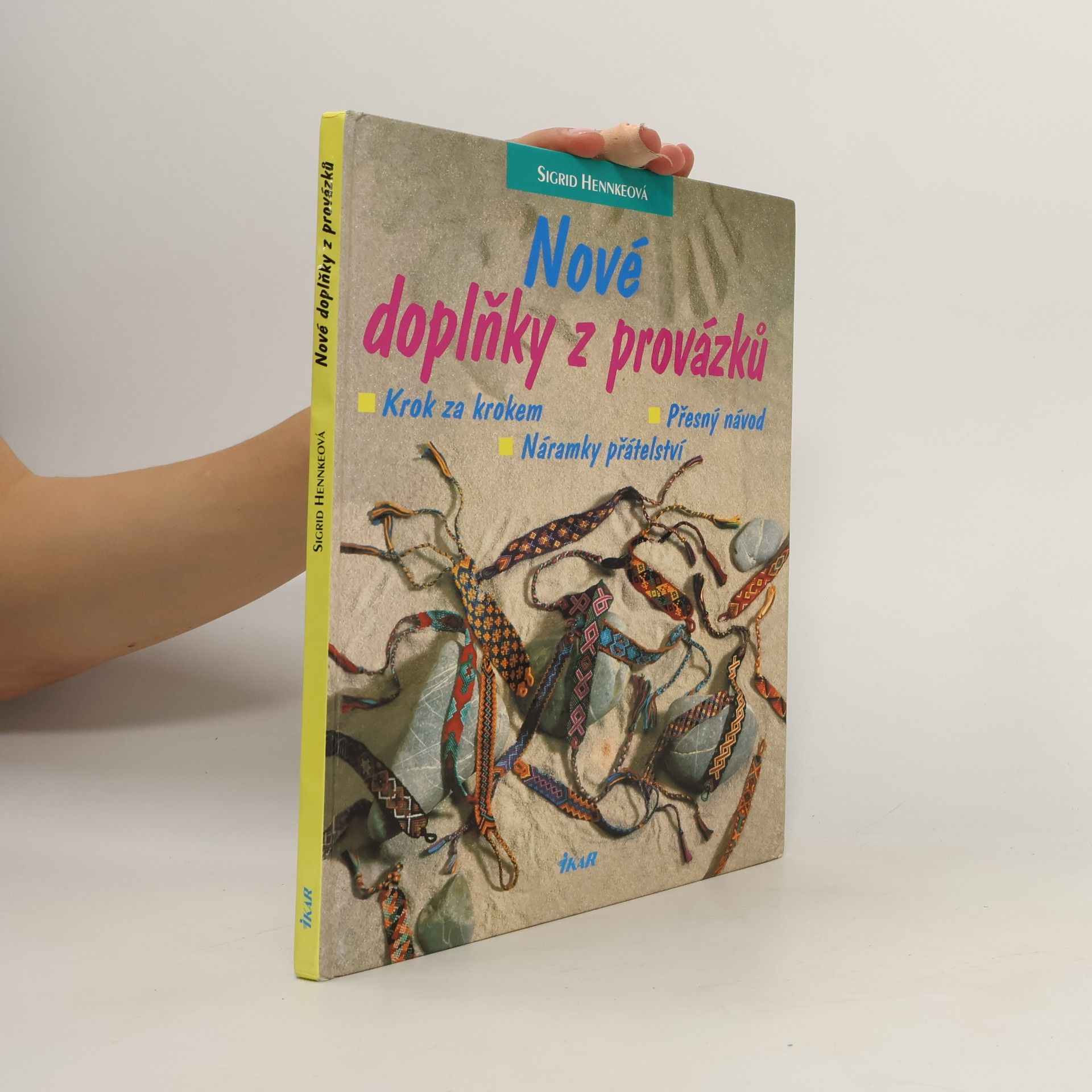 Sigrid Hennke Nové doplňky z provázků