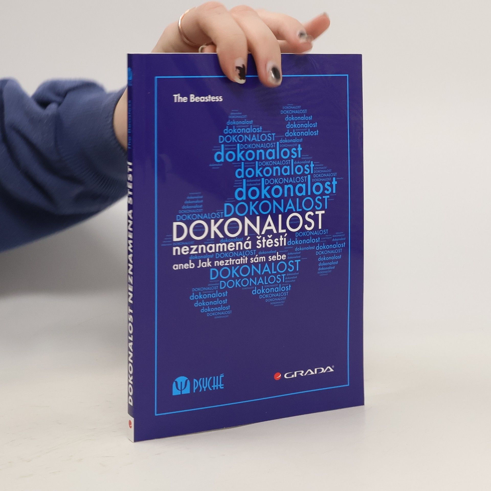 Dokonalost neznamená štěstí, aneb, Jak neztratit sám sebe