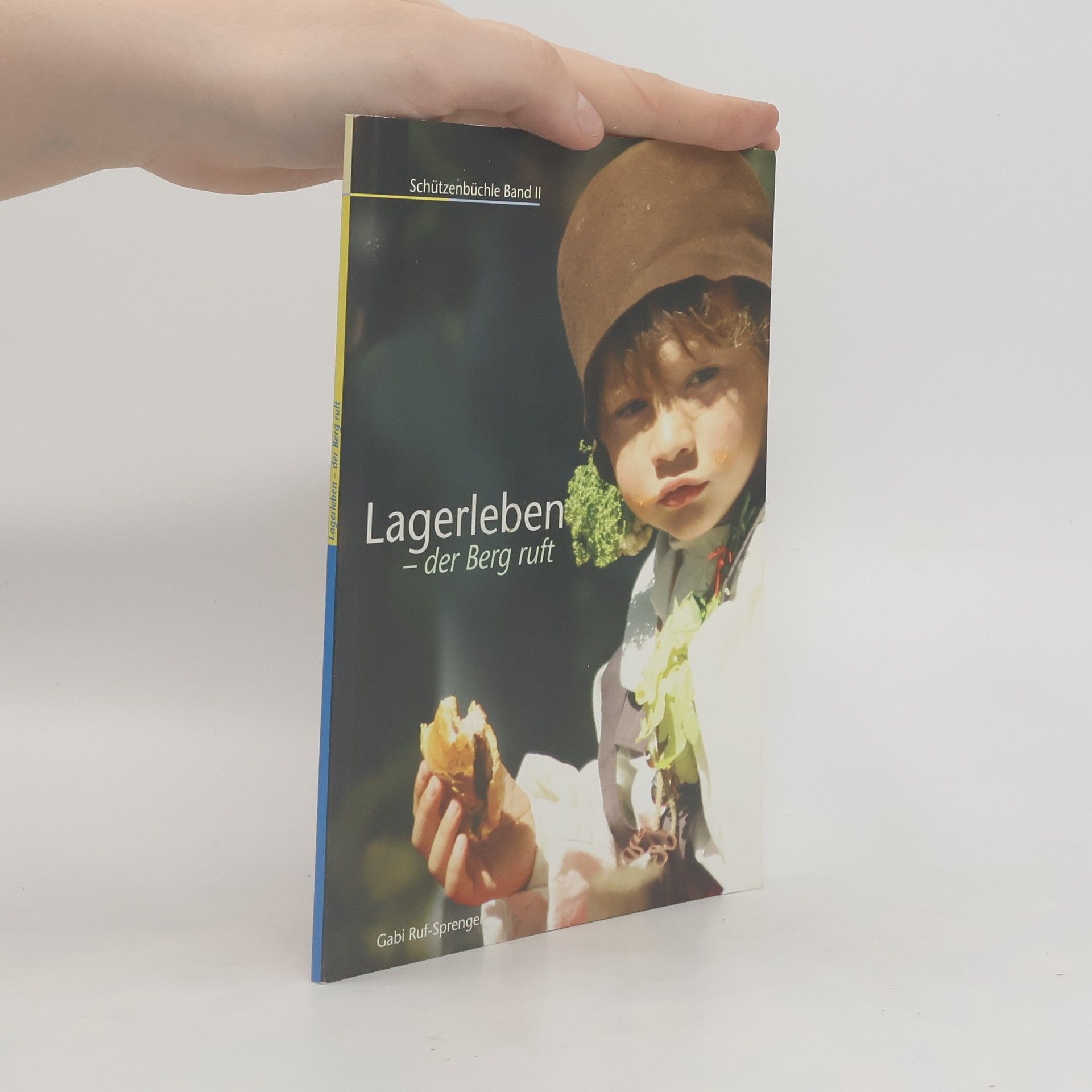 Gabi Ruf-Sprenger Lagerleben - der Berg ruft