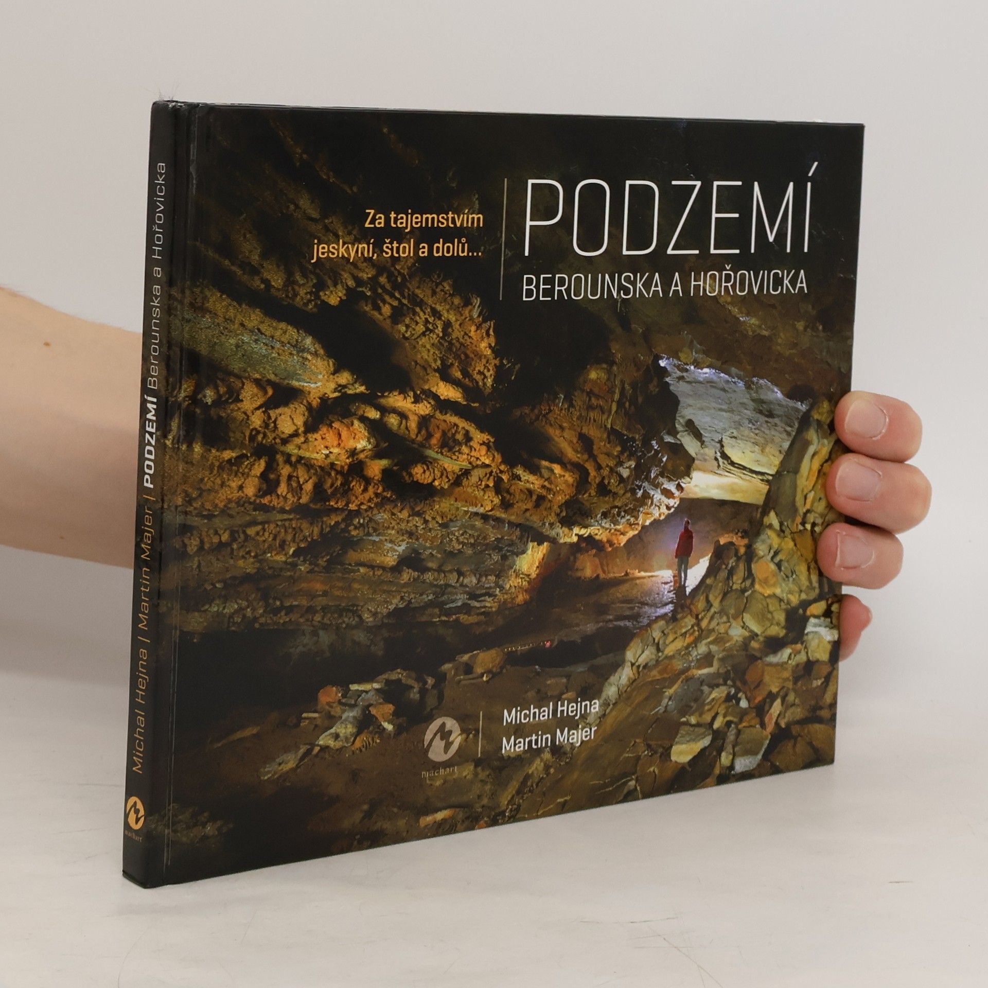 Michal Hejna Podzemí Berounska a Hořovicka