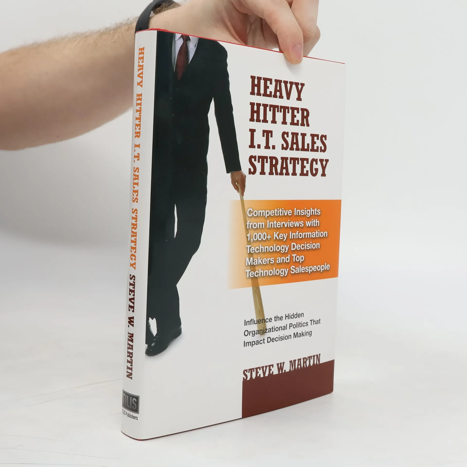 Heavy Hitter I.T. Sales Strategy | Book | Hardcover | Steve W. Martin | EN