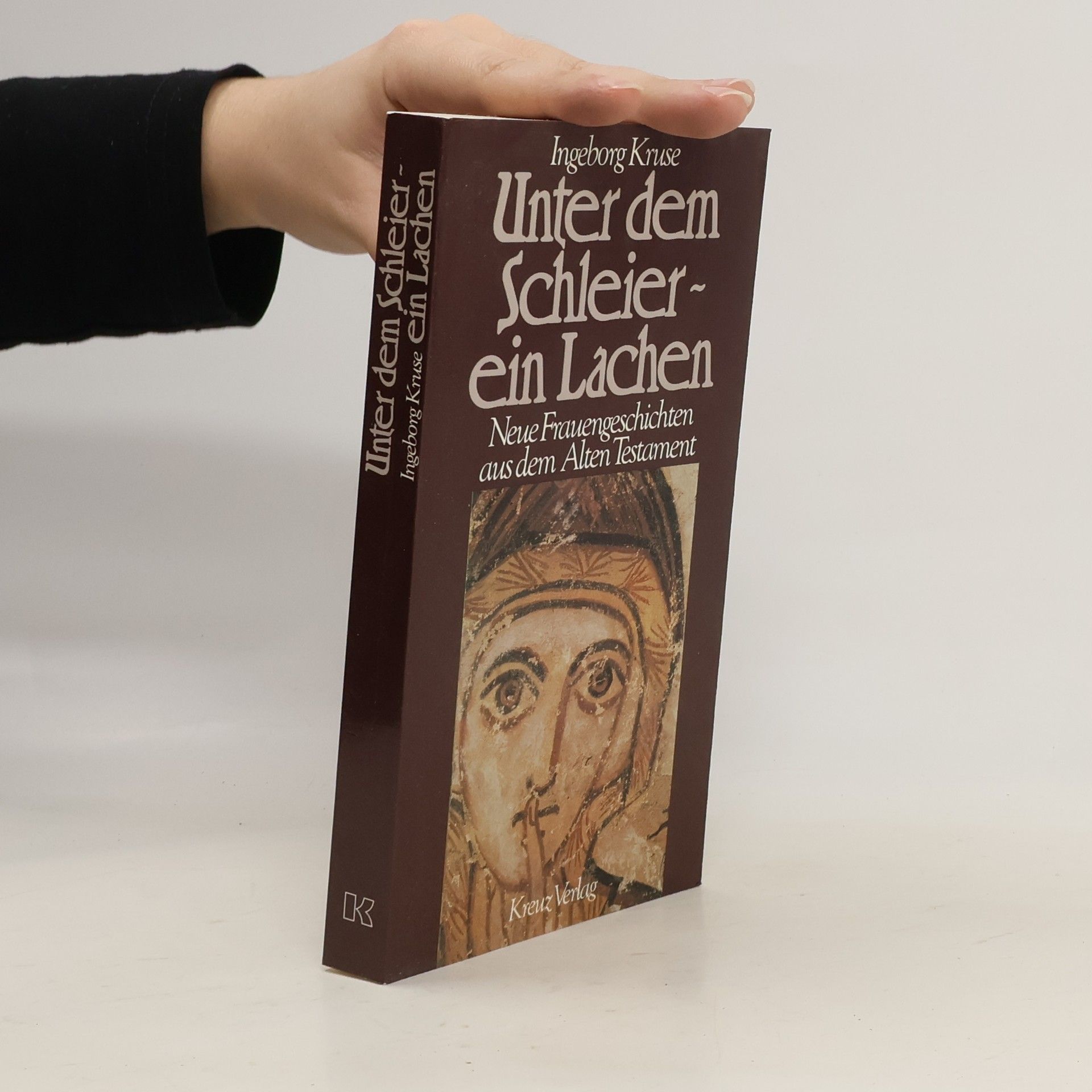 Ingeborg Kruse Unter dem Schleier - ein Lachen