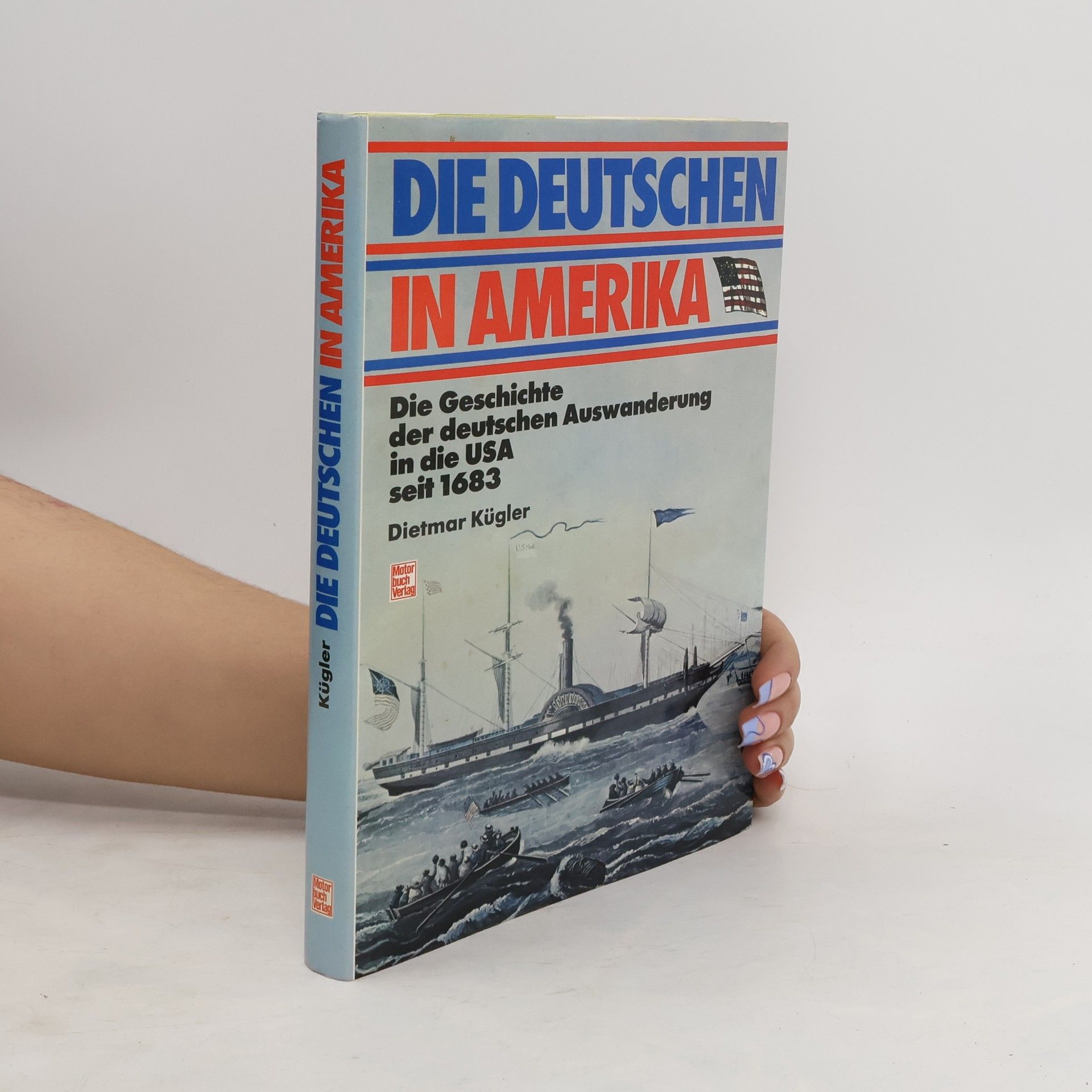 Dietmar Kügler Die Deutschen in Amerika