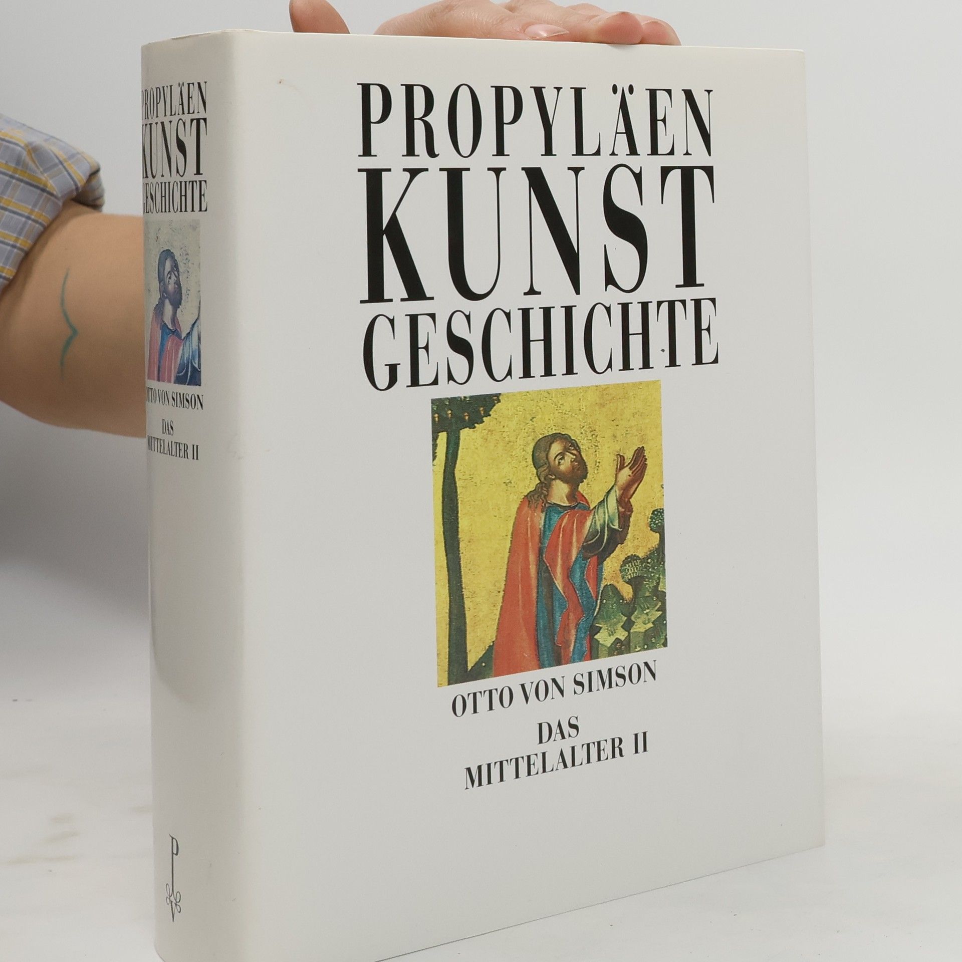 Otto von Simson Propyläen Kunstgeschichte. Das Mittelalter II