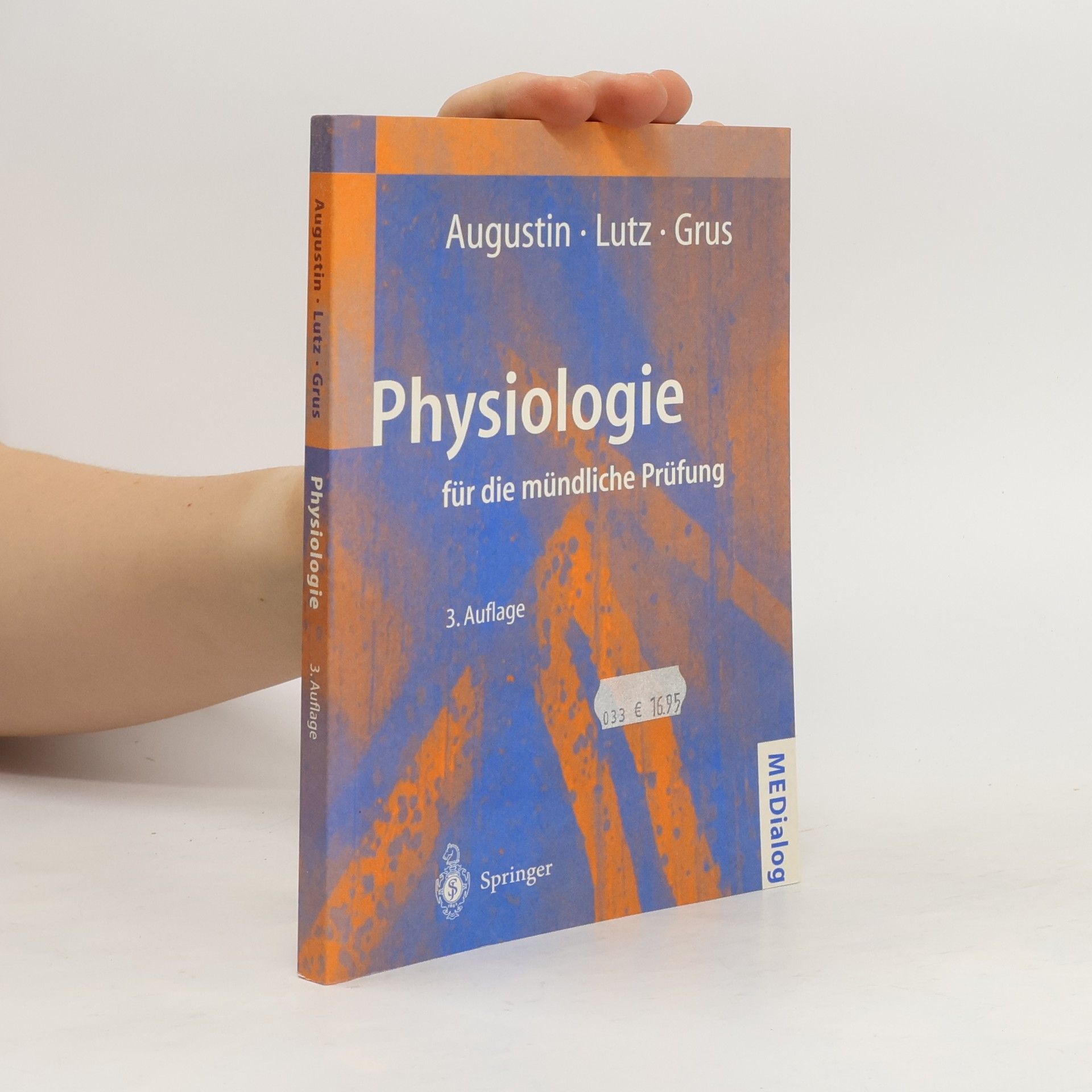 Albert J. Augustin Physiologie für die mündliche Prüfung