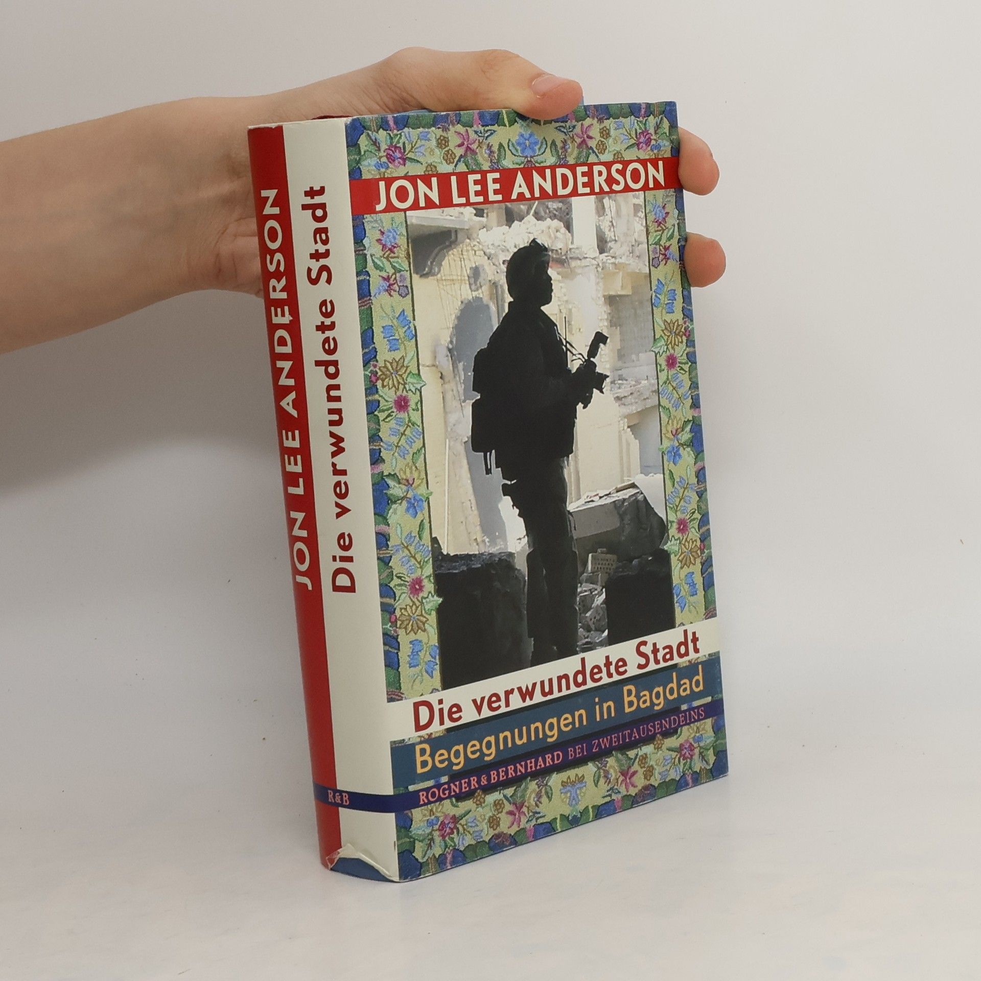 Jon Lee Anderson Die verwundete Stadt