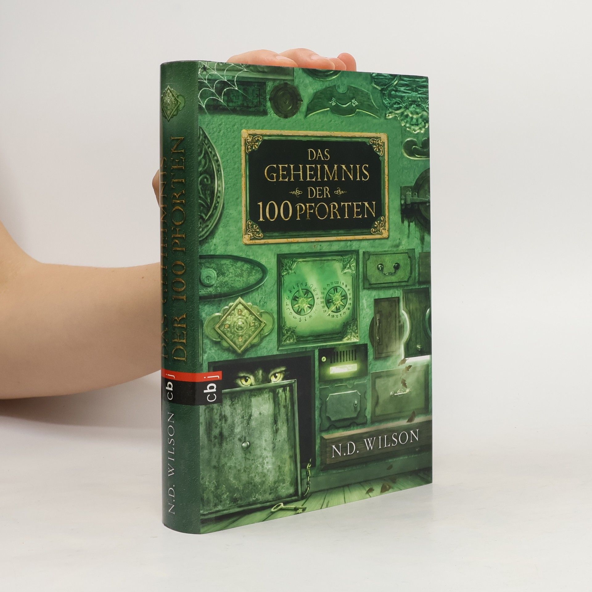 N. D. Wilson Das Geheimnis der 100 Pforten