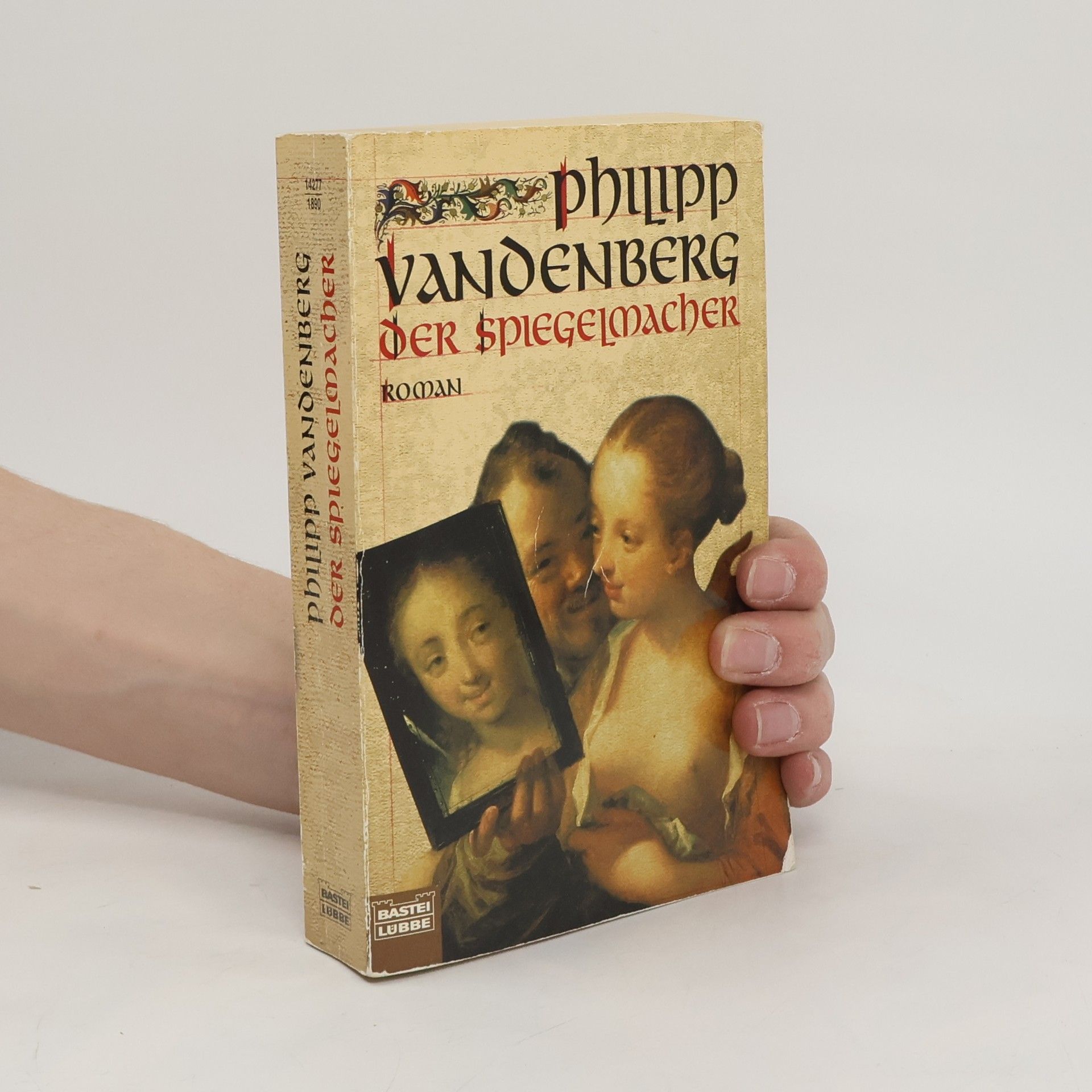 Philipp Vandenberg Der Spiegelmacher
