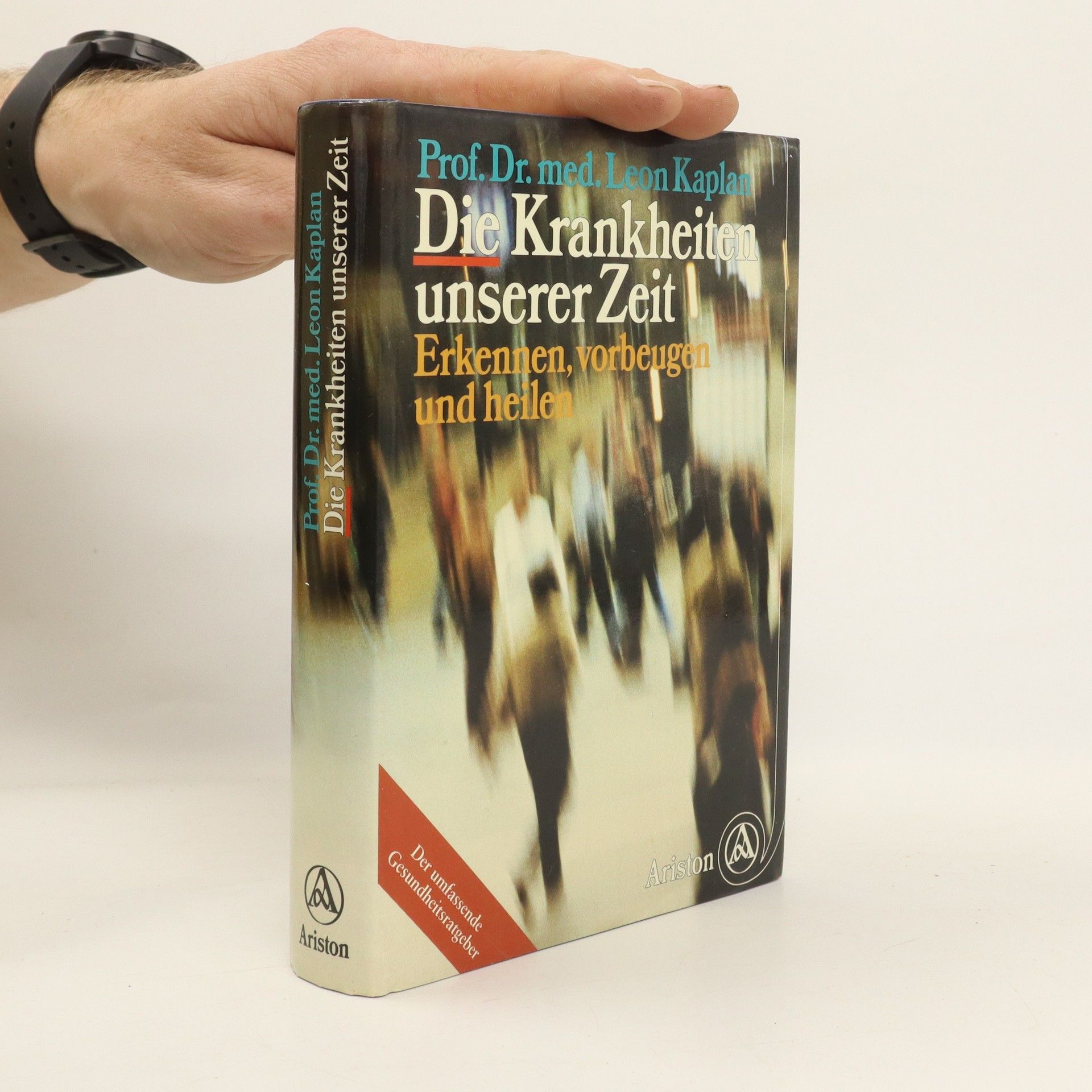 Leon Kaplan Die Krankheiten unserer Zeit