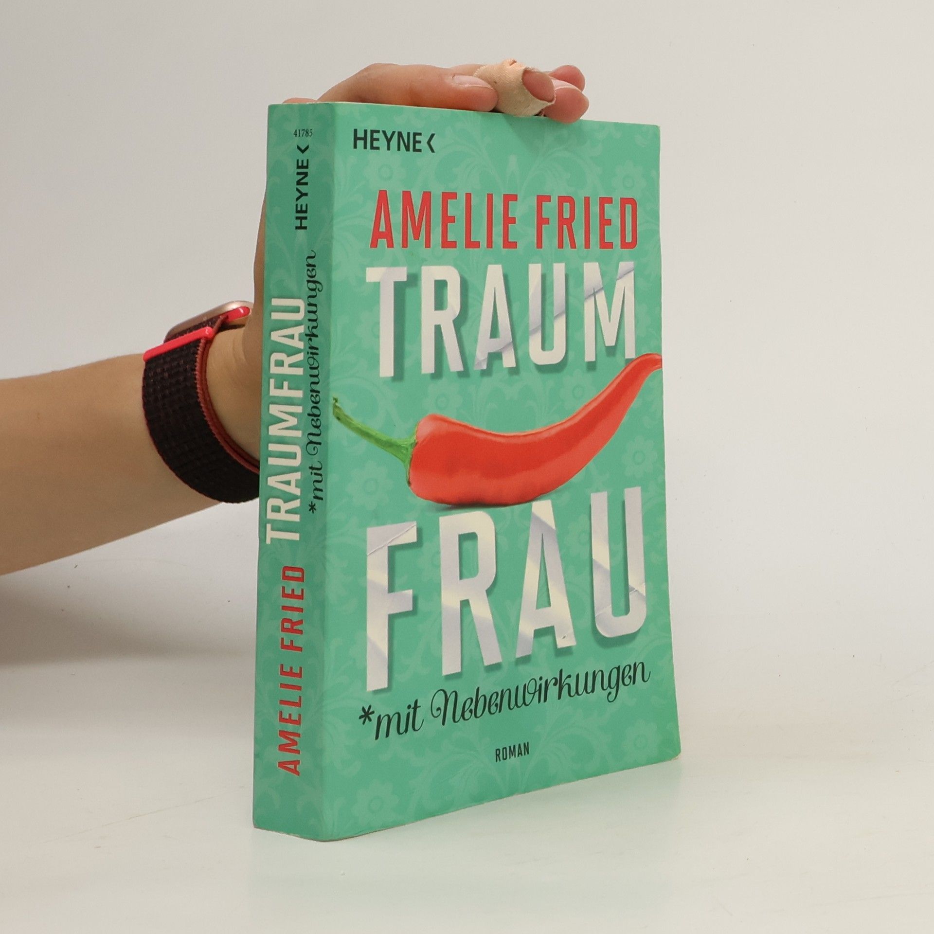 Amelie Fried Traumfrau mit Nebenwirkungen