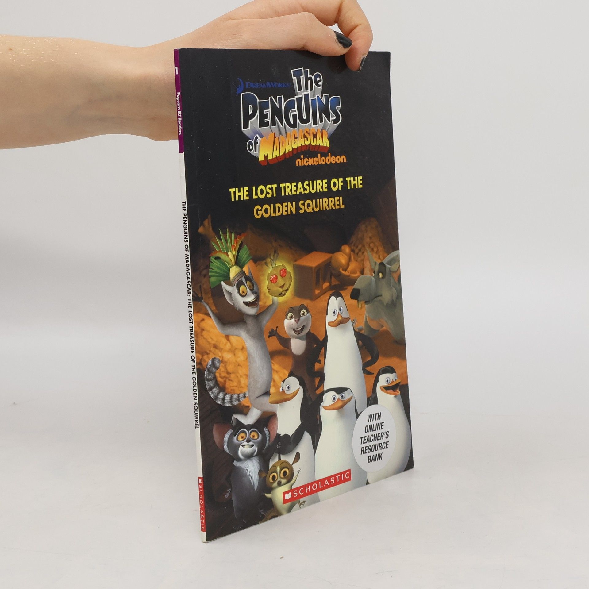 Nicole Taylor Level 1: The Penguins of Madagaskar: The Lost Treasure of the Golden Squirrel (Popcorn ELT Primary Reader)s