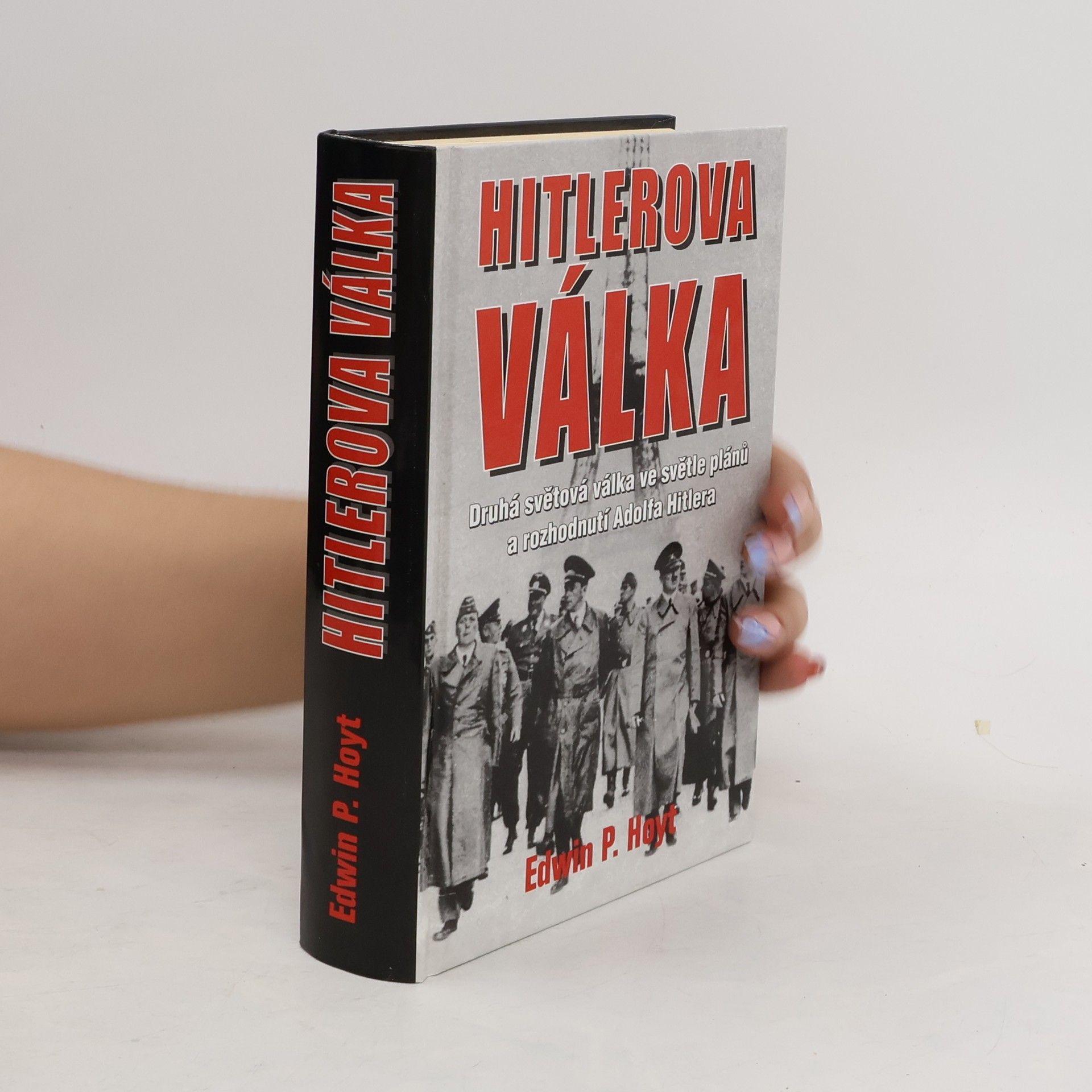 Edwin Palmer Hoyt Hitlerova válka