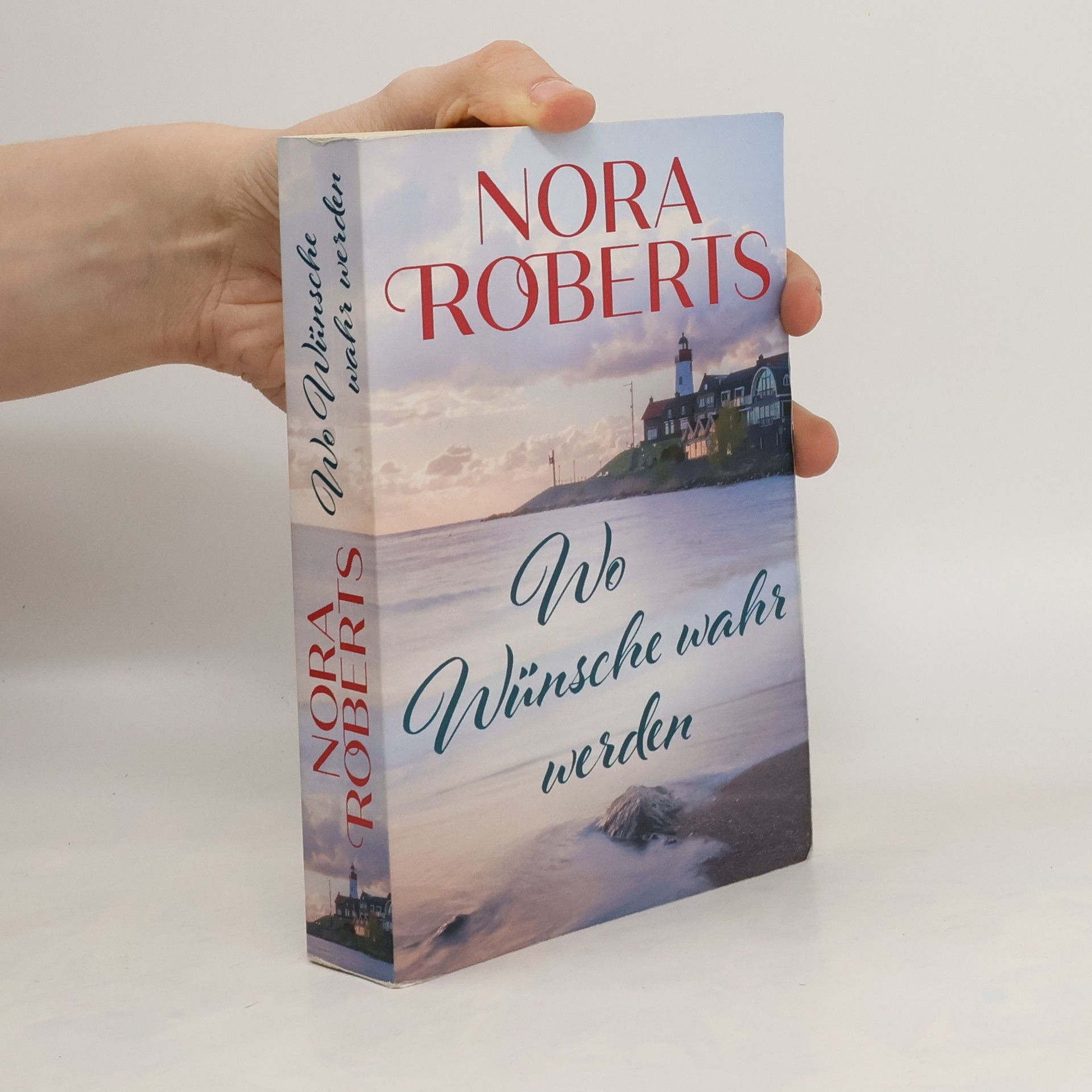 Nora Roberts Wo Wünsche wahr werden