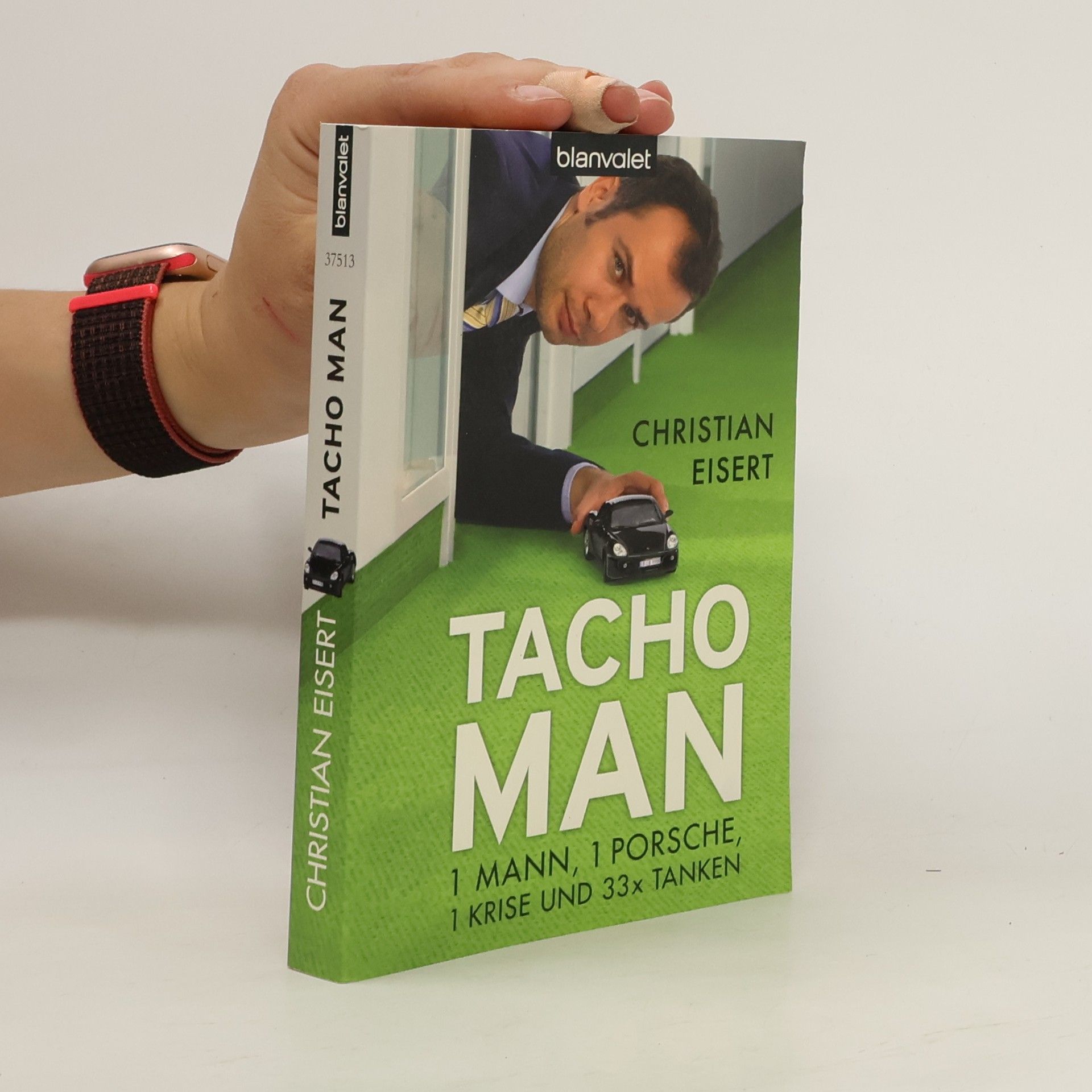 Christian Eisert Tacho Man. 1 Man, 1 Porsche, 1 Krise Und 33 X Tanken