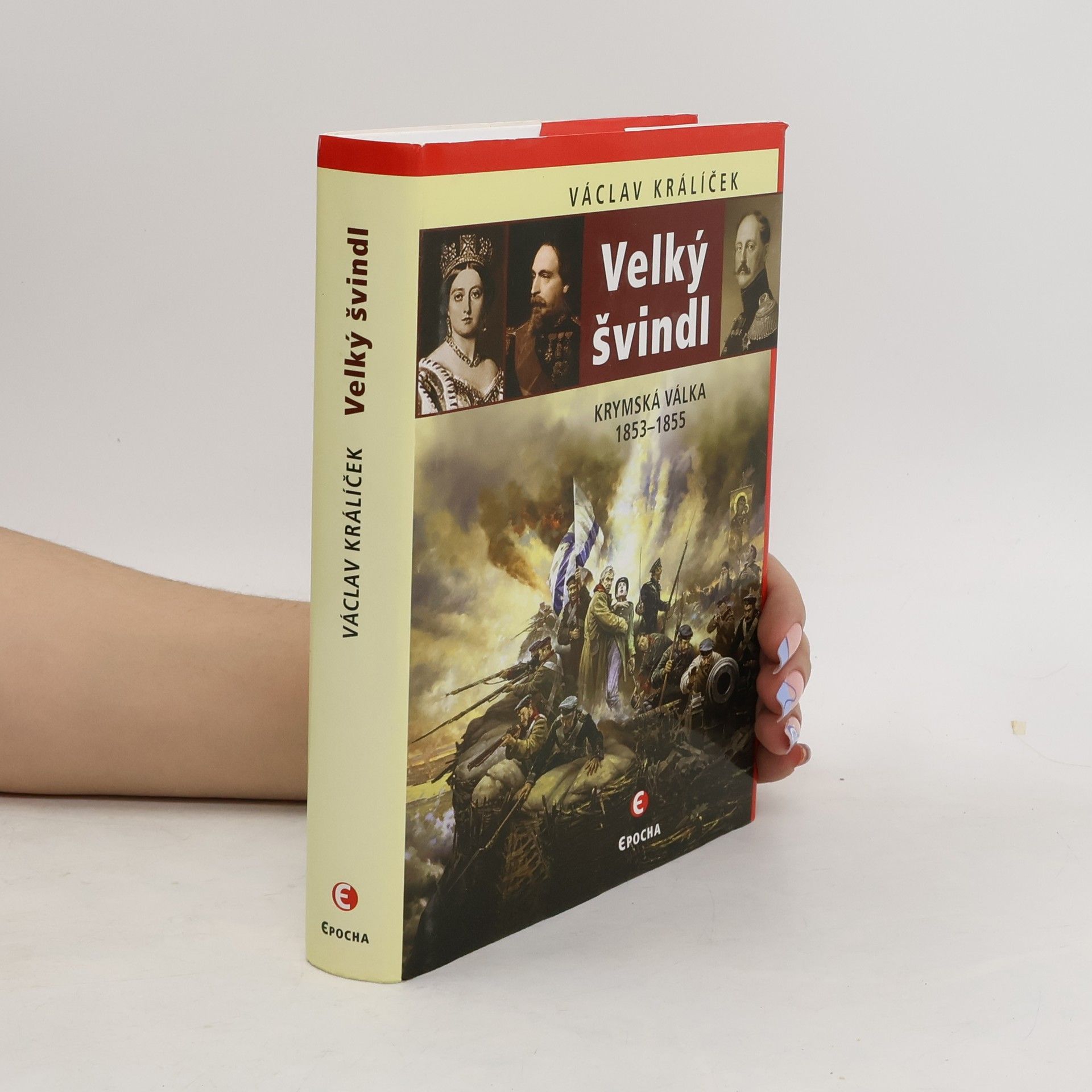 Václav Králíček Velký švindl: Krymská válka 1853-1855