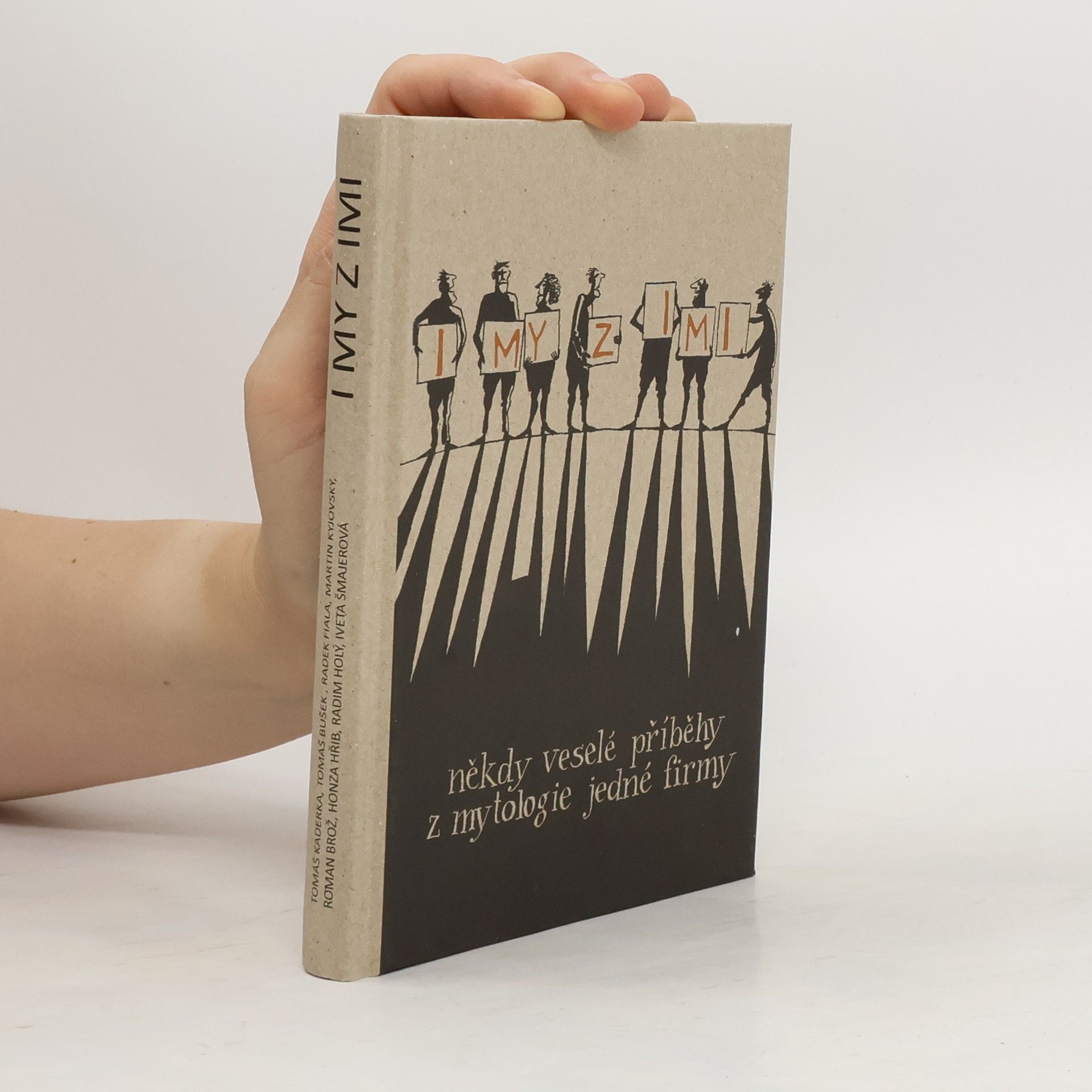 Collective I my z iMi. Někdy veselé příhody z mytologie jedné firmy