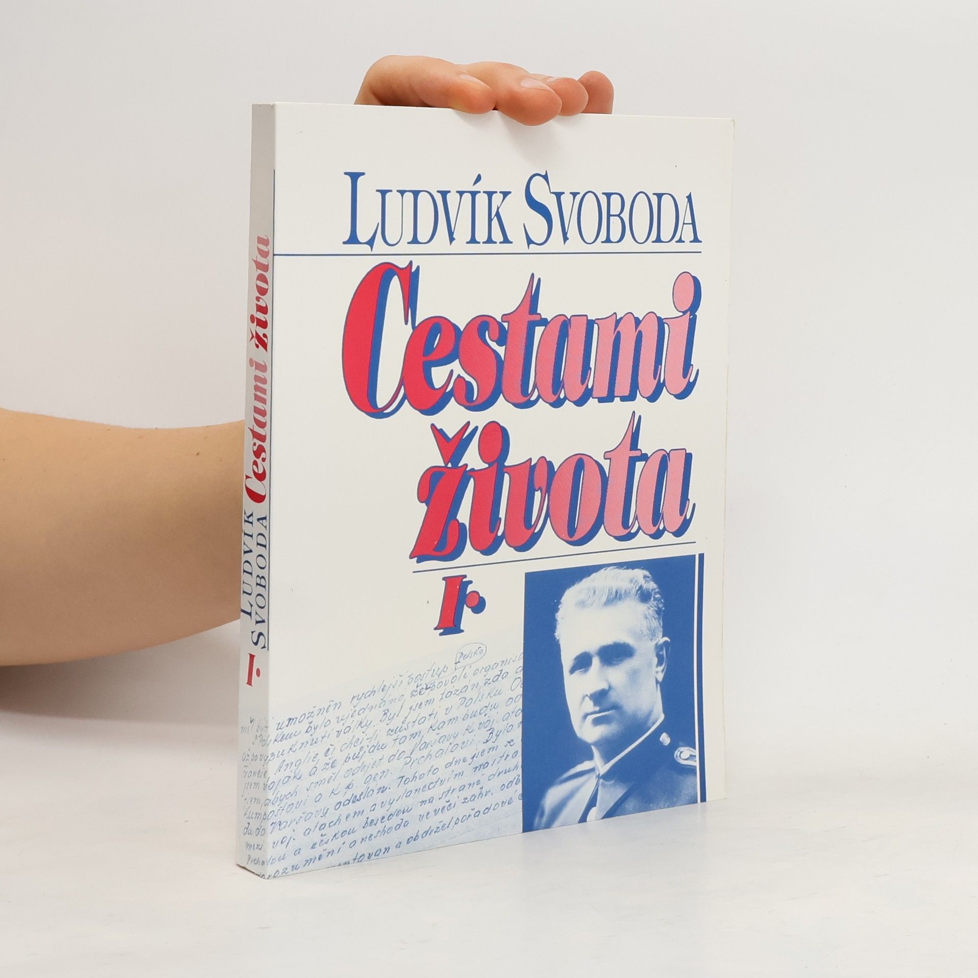 Ludvík Svoboda Cestami života I.