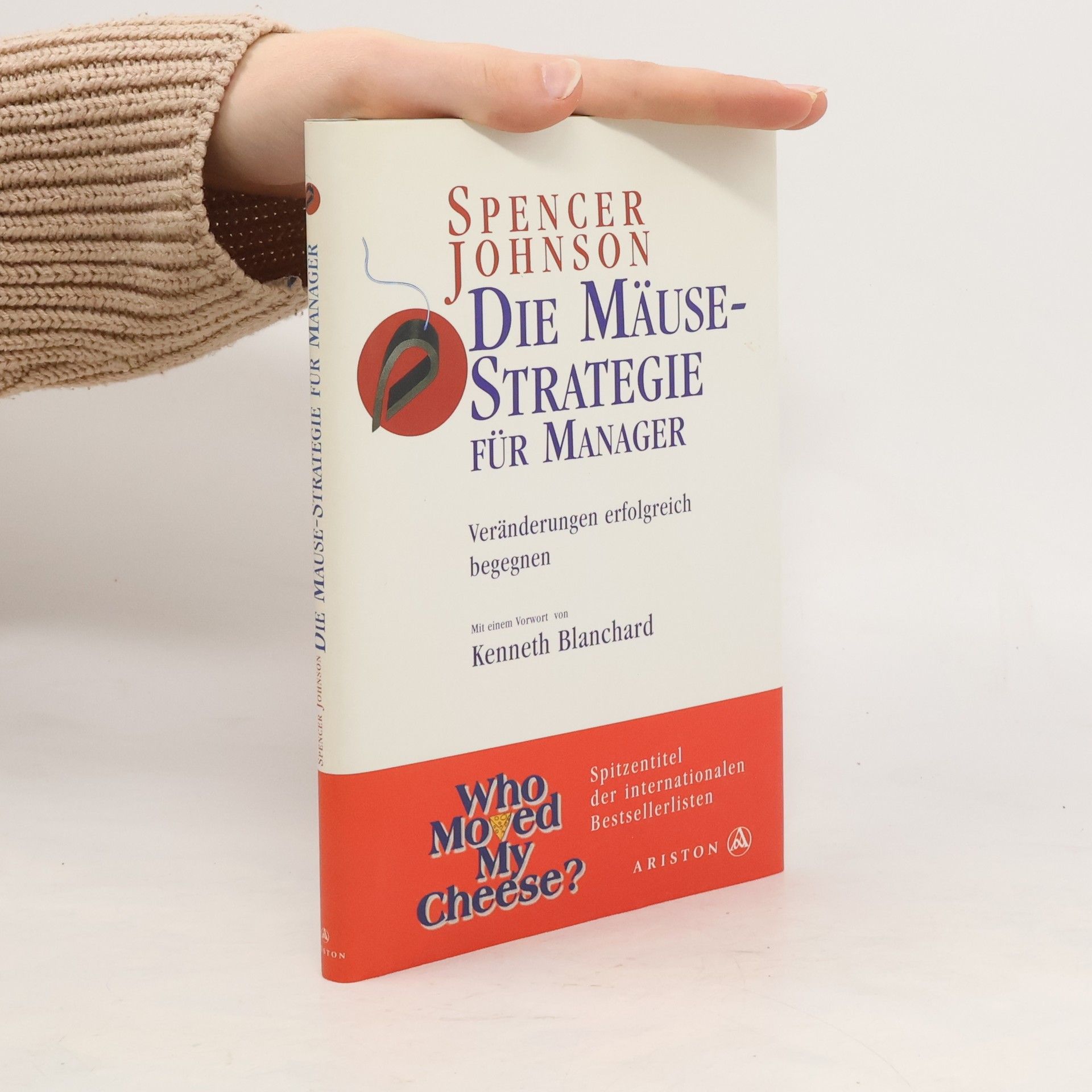Spencer Johnson Die Mäuse-Strategie für Manager