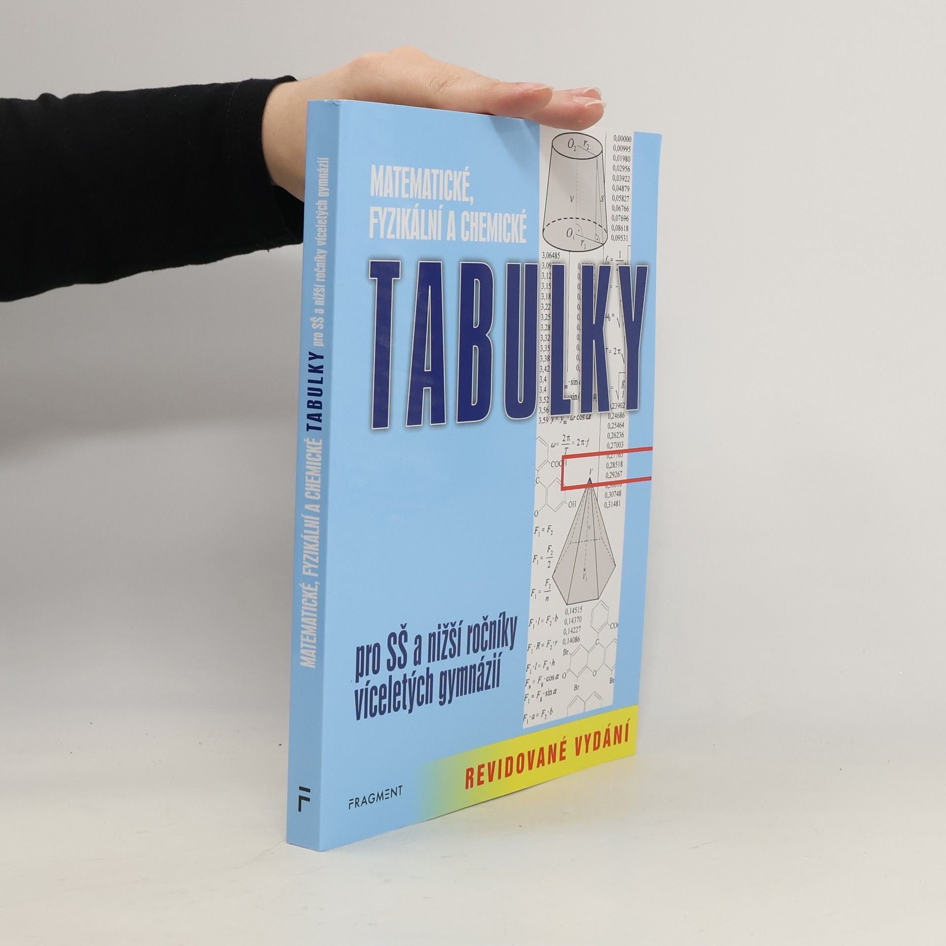 Autorenkollektiv Matematické, fyzikální a chemické tabulky pro SŠ a nižší ročníky víceletých gymnázií