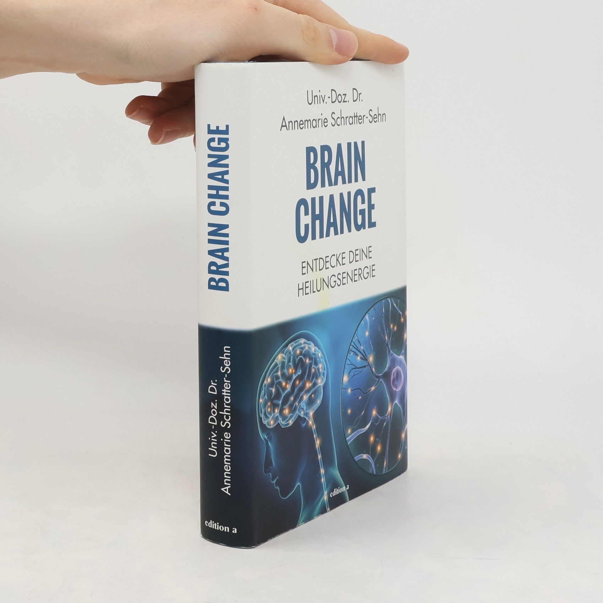 Annemarie Schratter-Sehn Brain Change