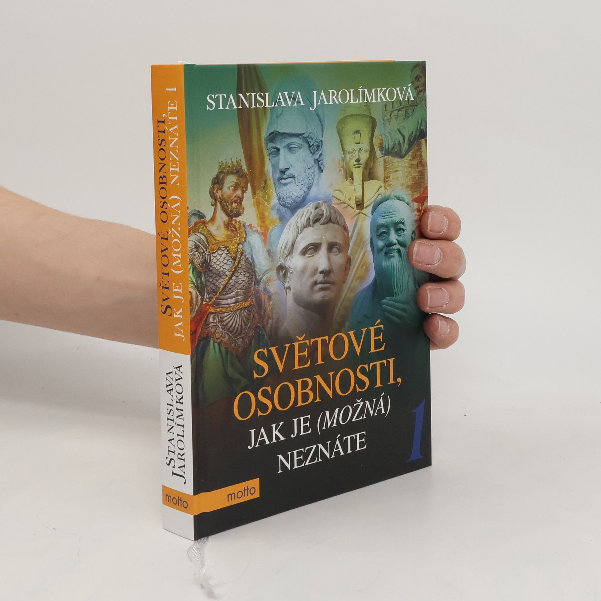 Stanislava Jarolímková Světové osobnosti, jak je (možná) neznáte