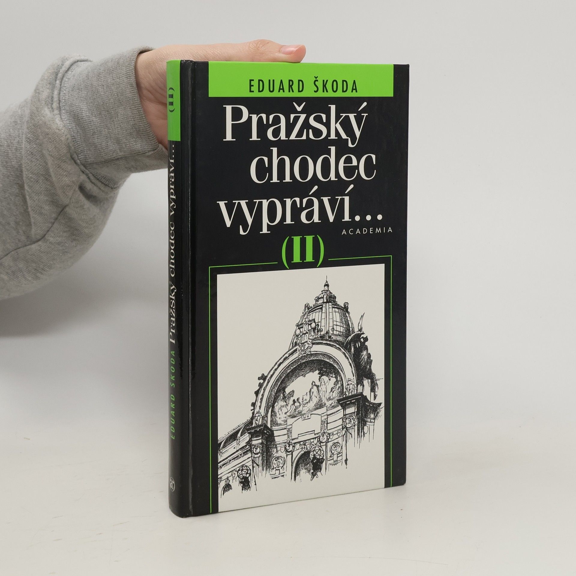 Eduard Škoda Pražský chodec vypráví... (II)
