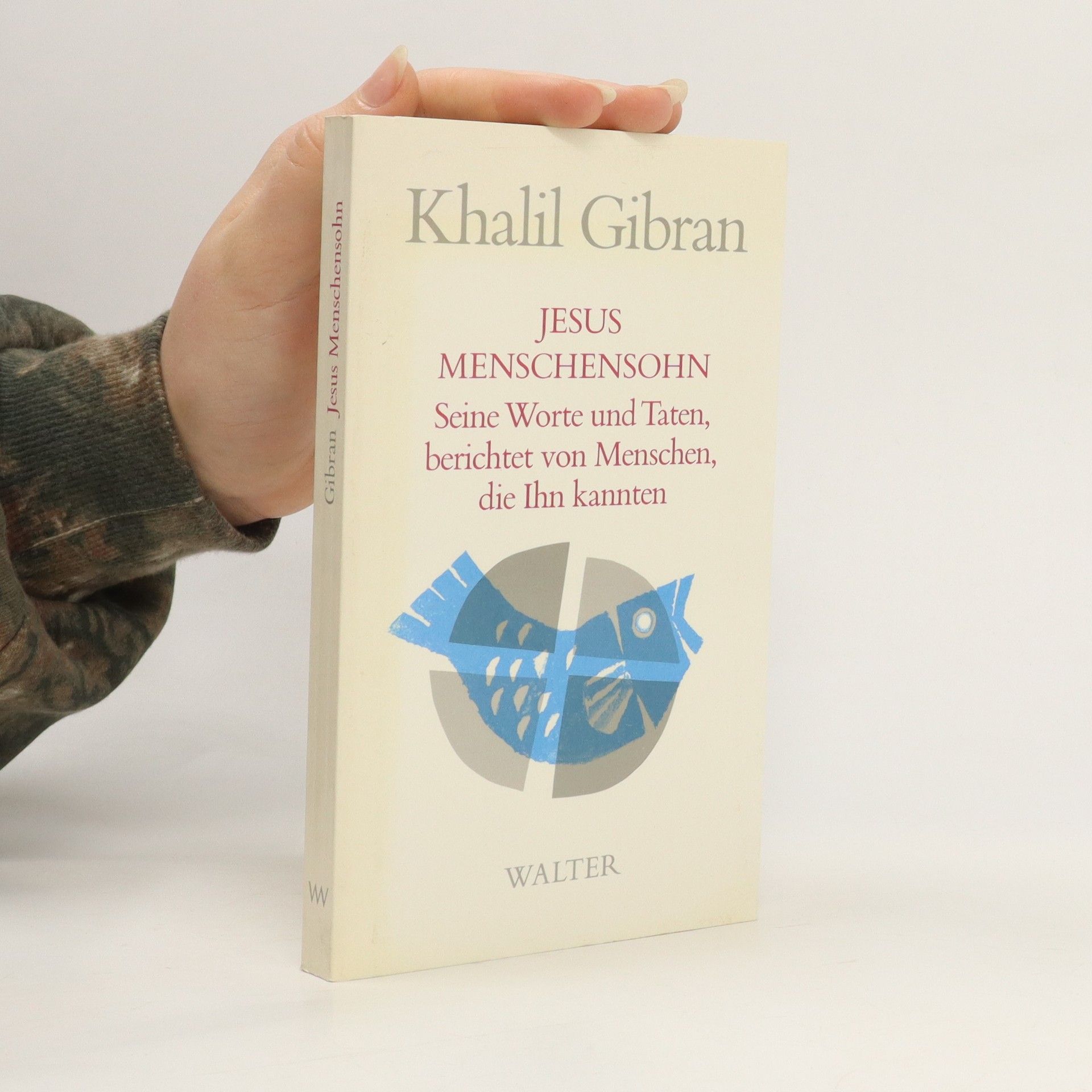 Kahlil Gibran Jesus Menschensohn