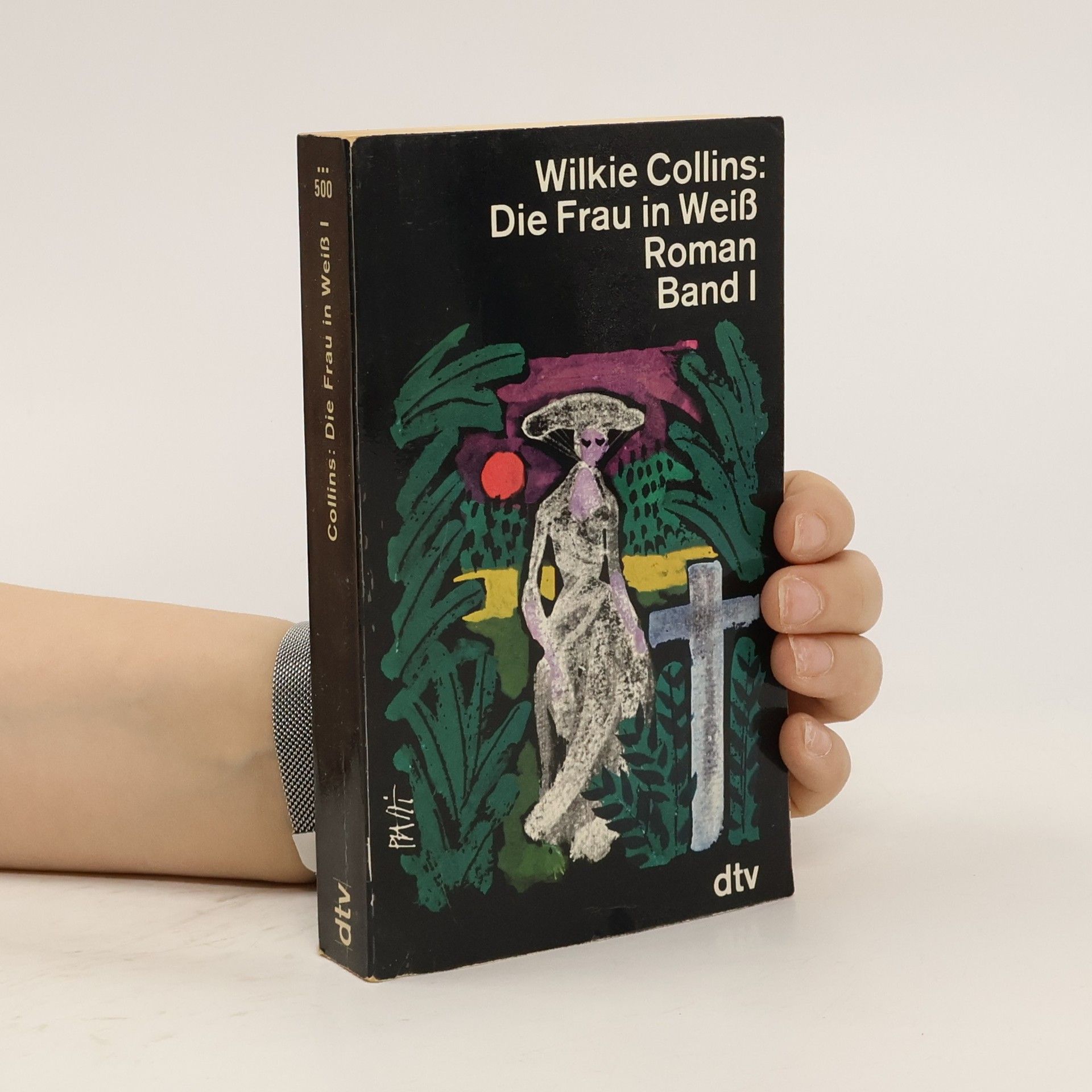 Wilkie Collins Die Frau in Weiss. Band I.