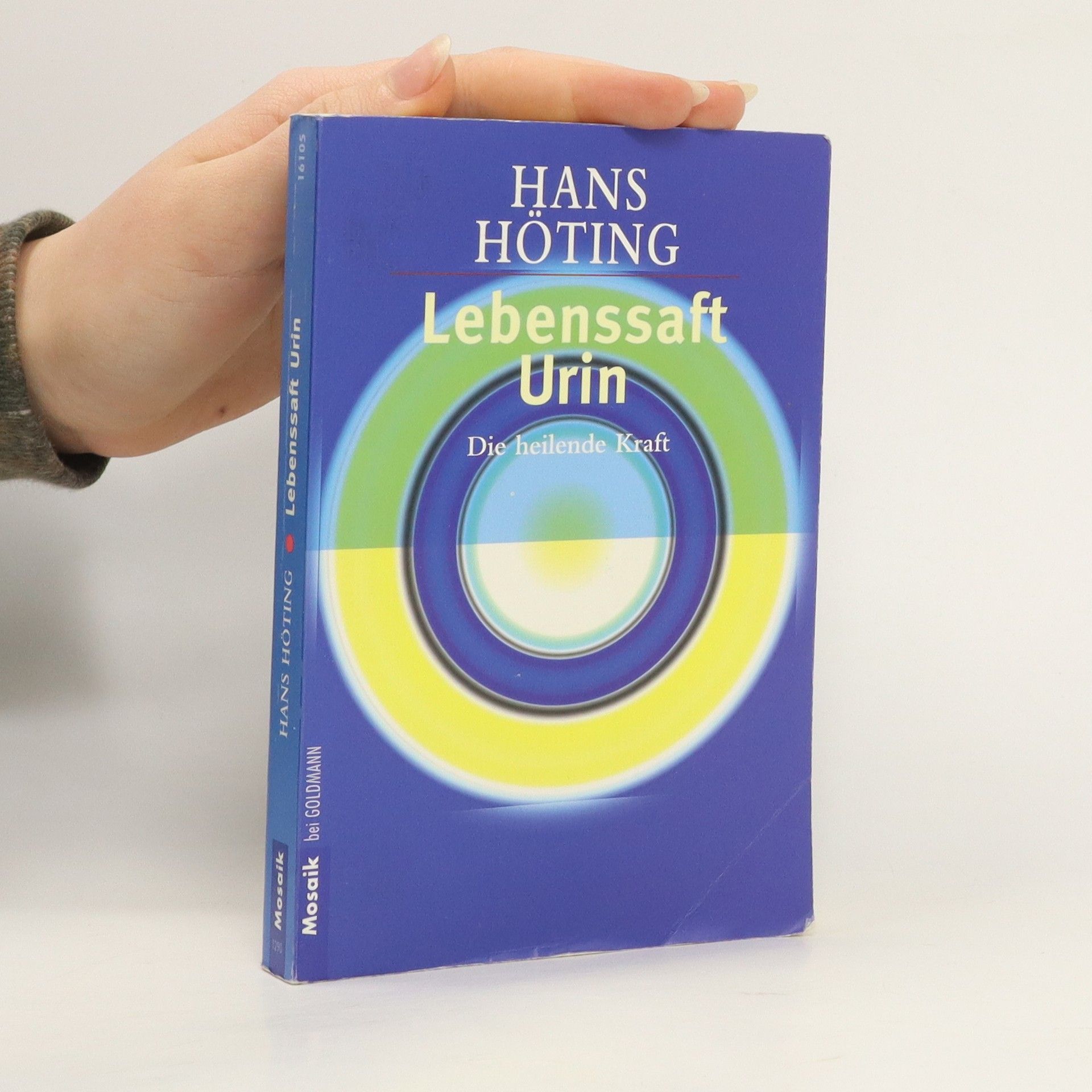 Hans Höting Lebenssaft Urin : Die heilende Kraft