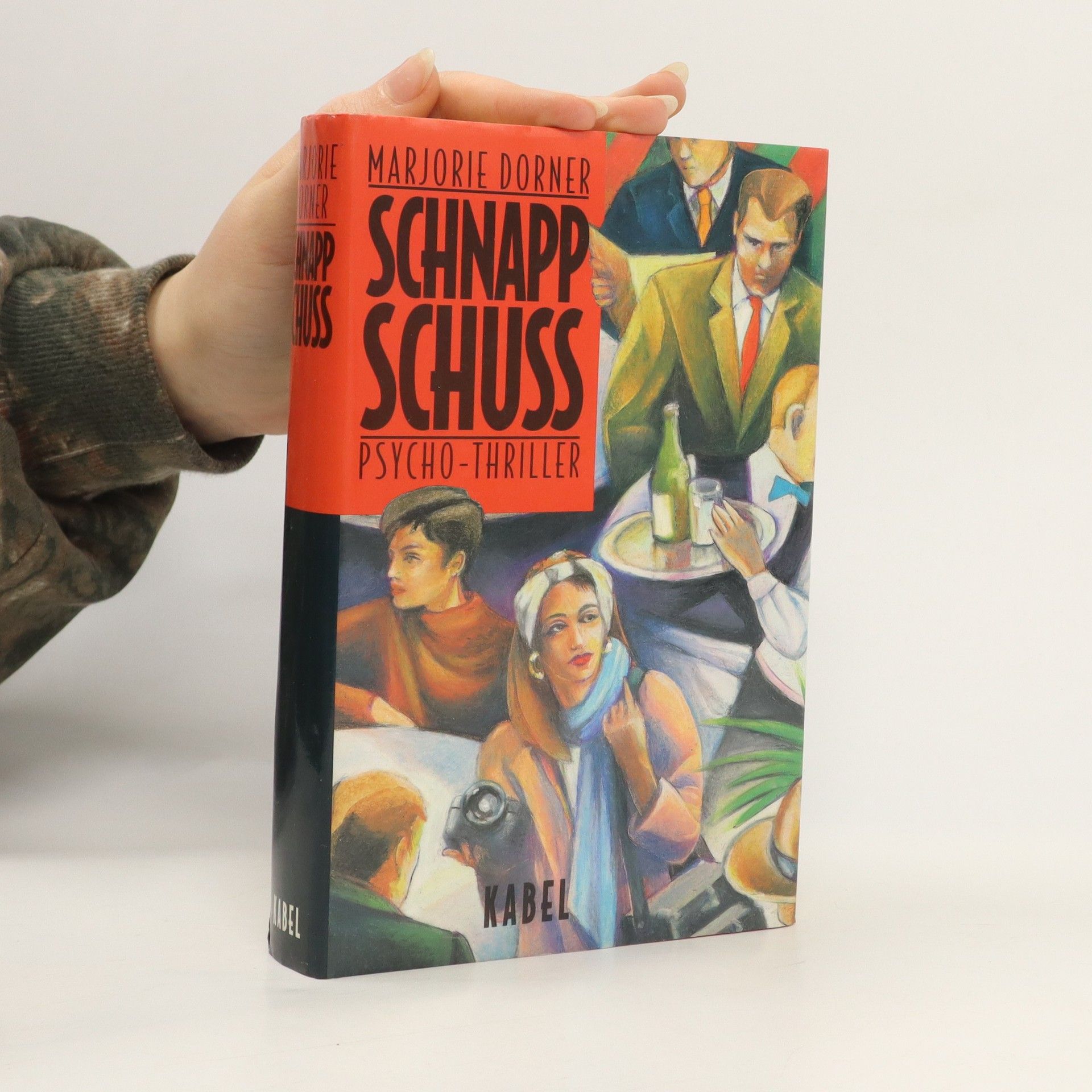 Marjorie Dorner Schnapp-Schuß. Psychothriller