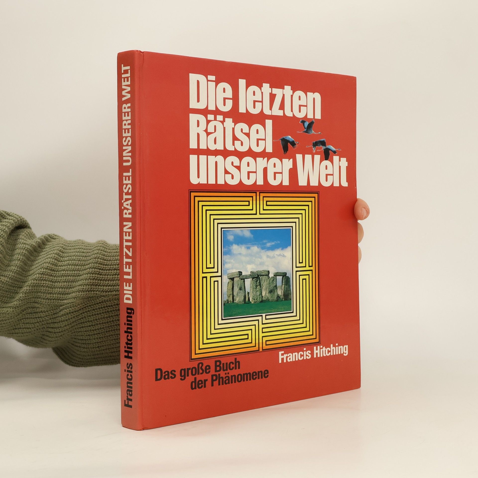 Francis Hitching Die letzten Rätsel unsere Welt