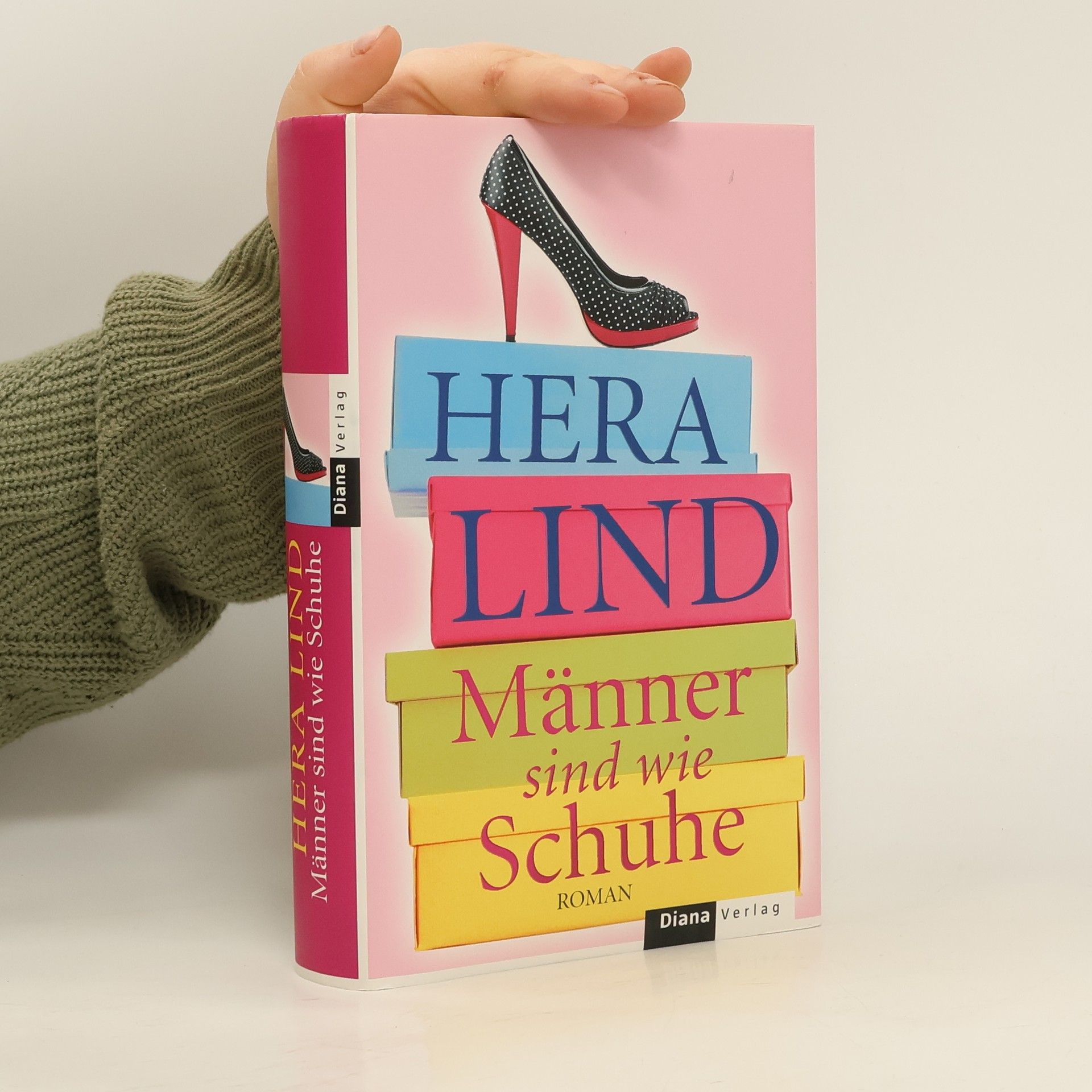 Hera Lind Männer sind wie Schuhe
