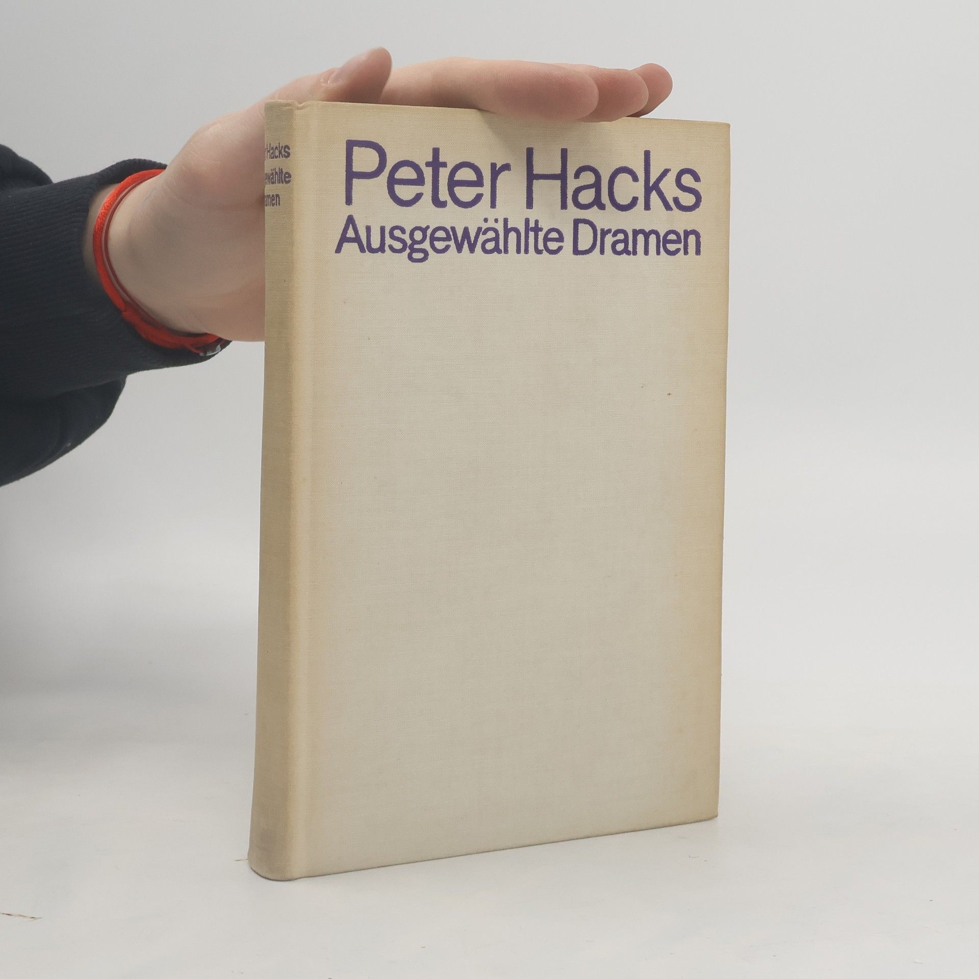 Peter Hacks Ausgewählte Dramen