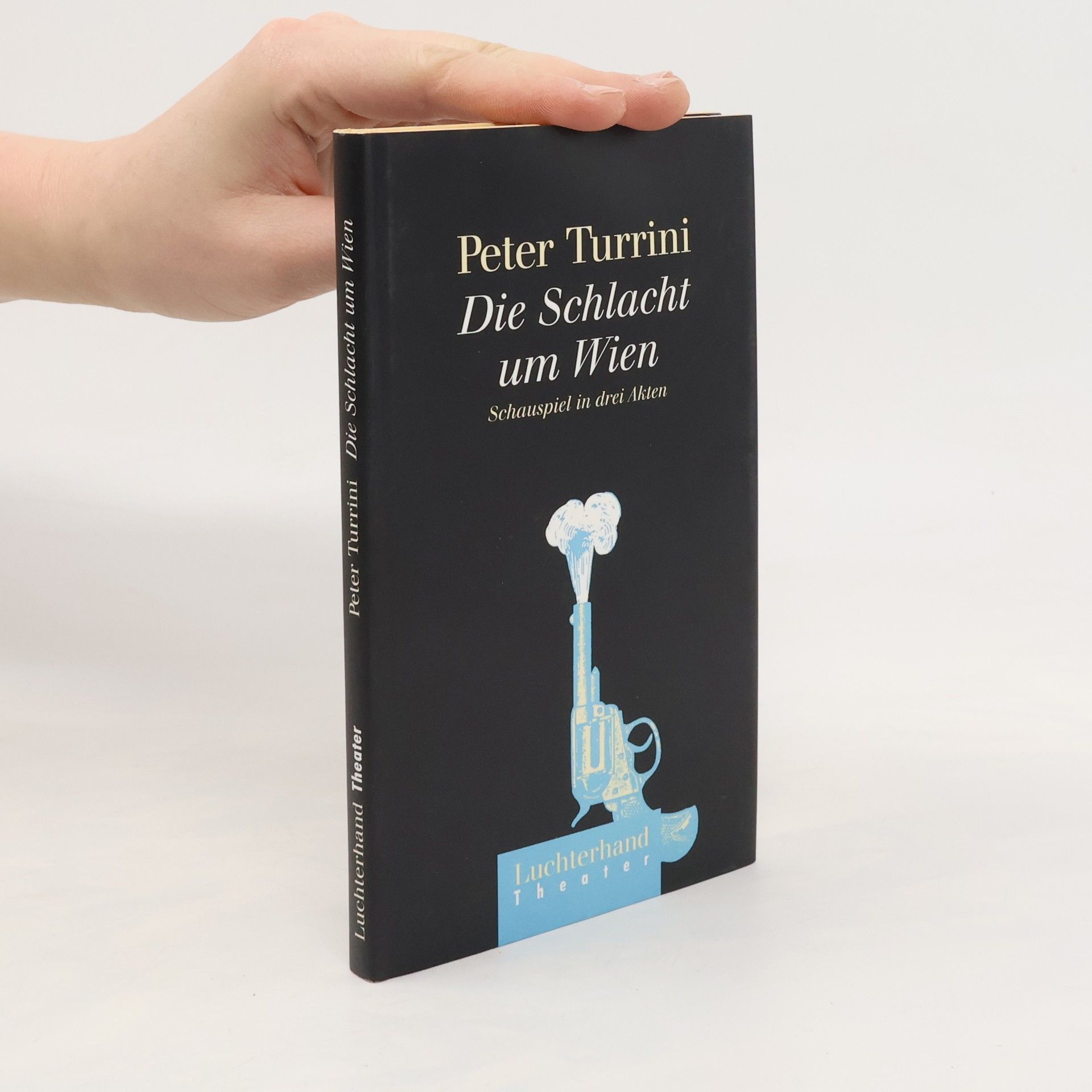 Peter Turrini Die Schlacht um Wien