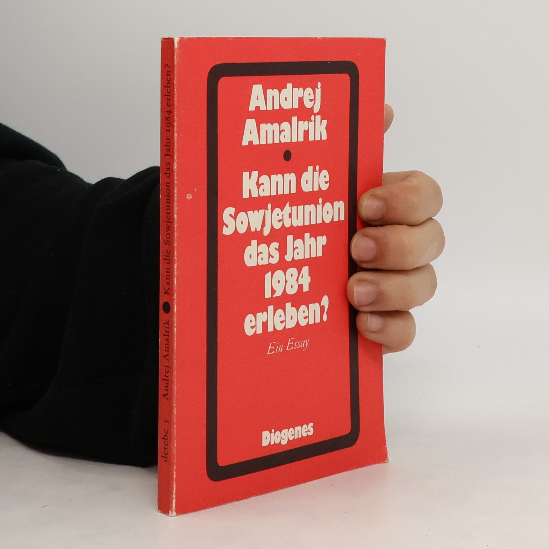 Andrej Amalʹrik Kann die Sowjetunion das Jahr 1984 erleben?