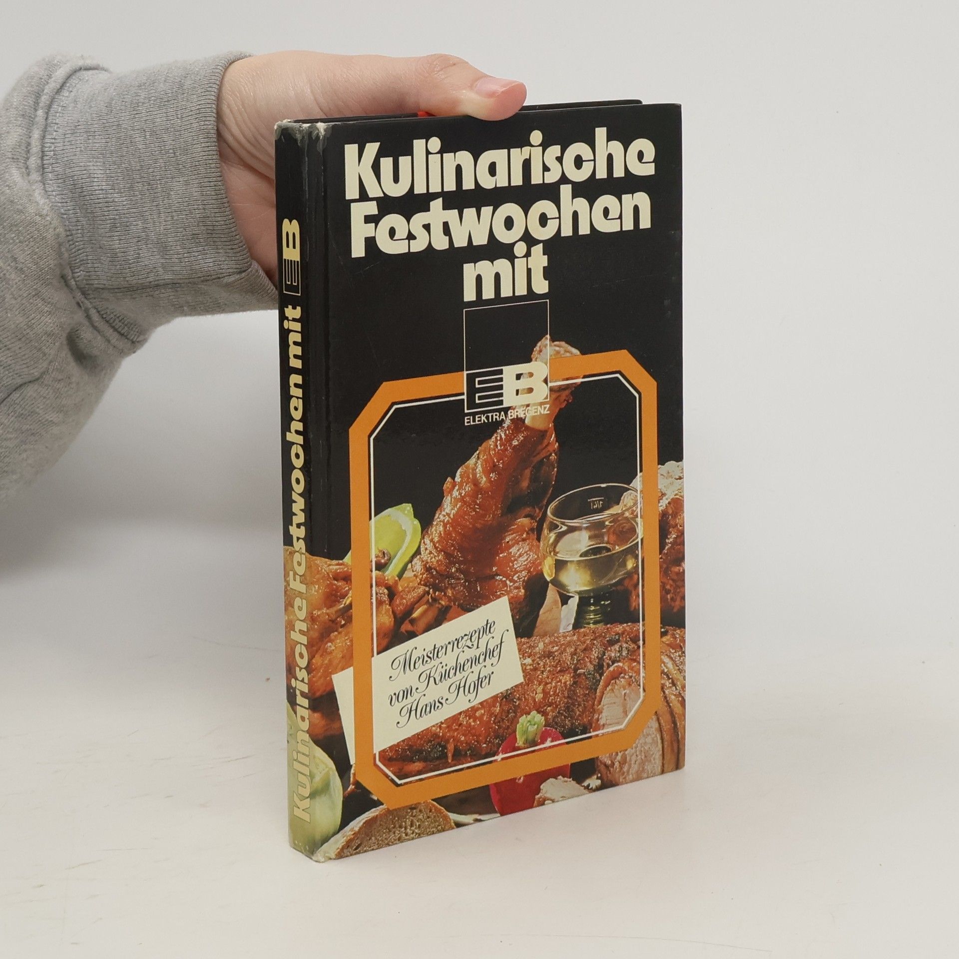 Autorenkollektiv Kulinarische Festwochen mit Elektra Bregenz