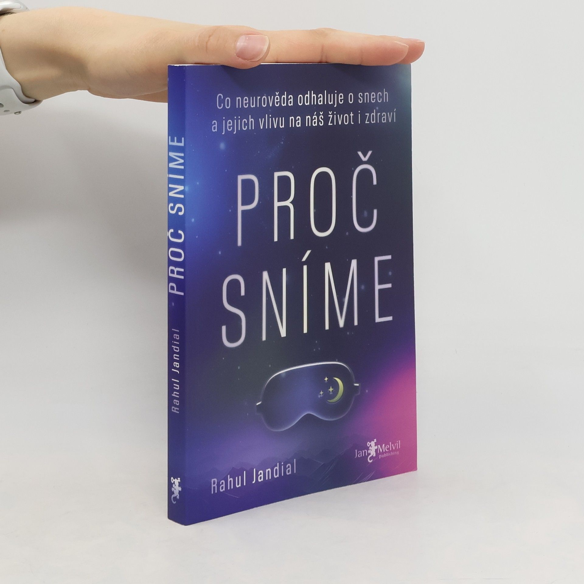 Rahul Jandial Proč sníme