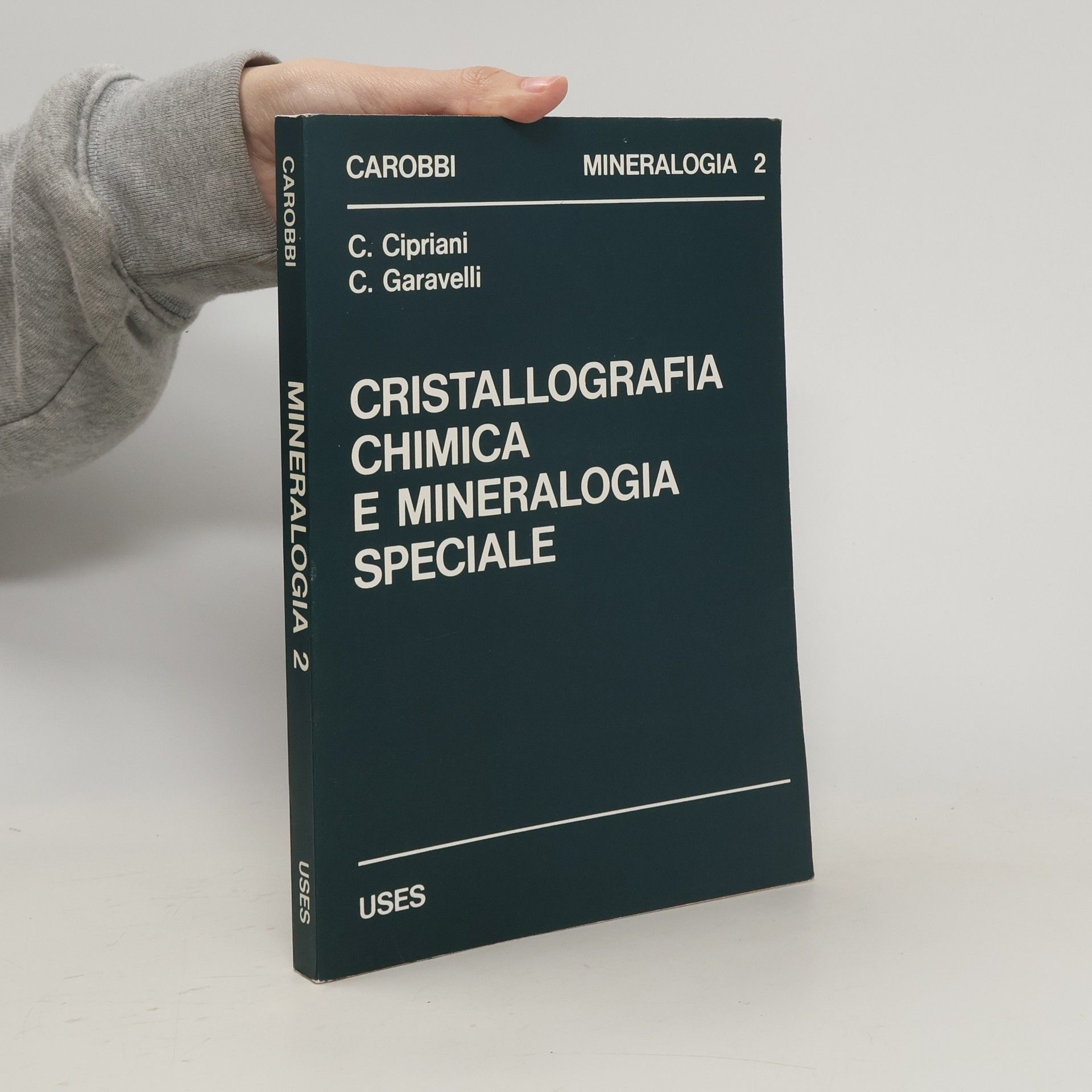 Carlo Garavelli Cristallografia chimica e mineralogia speciale