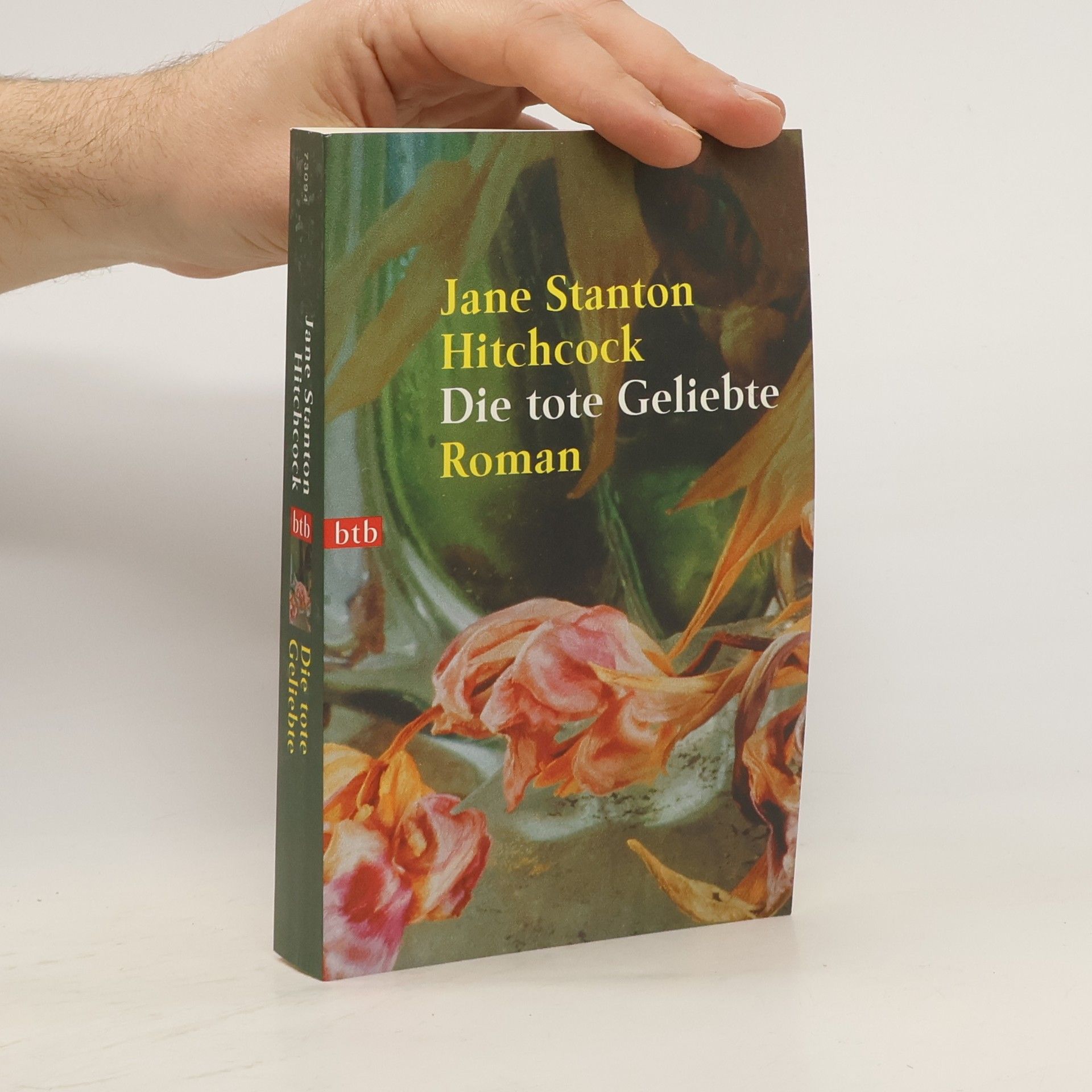Jane Stanton Hitchcock Die tote Geliebte. Roman