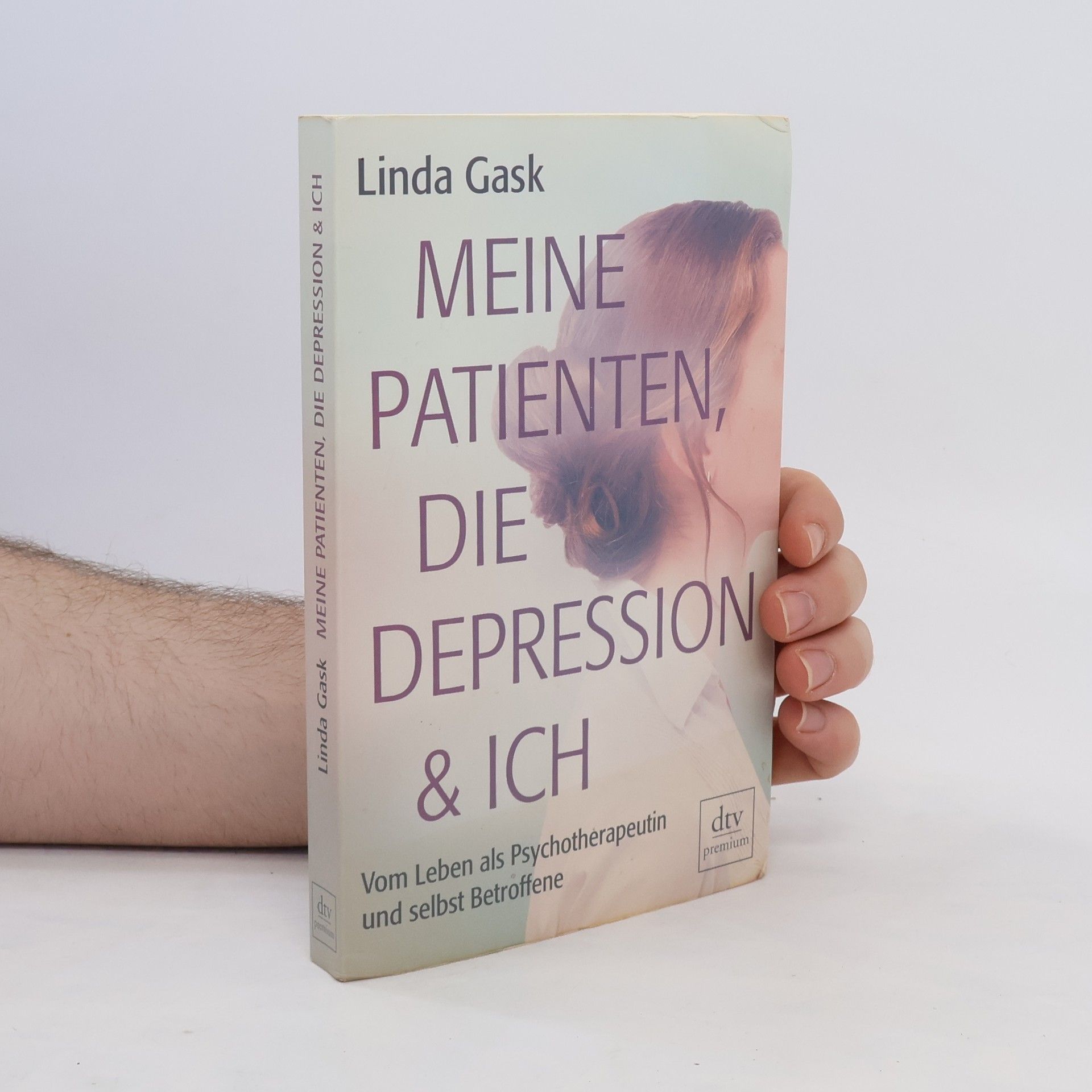 Linda Gask Meine Patienten, die Depression & ich