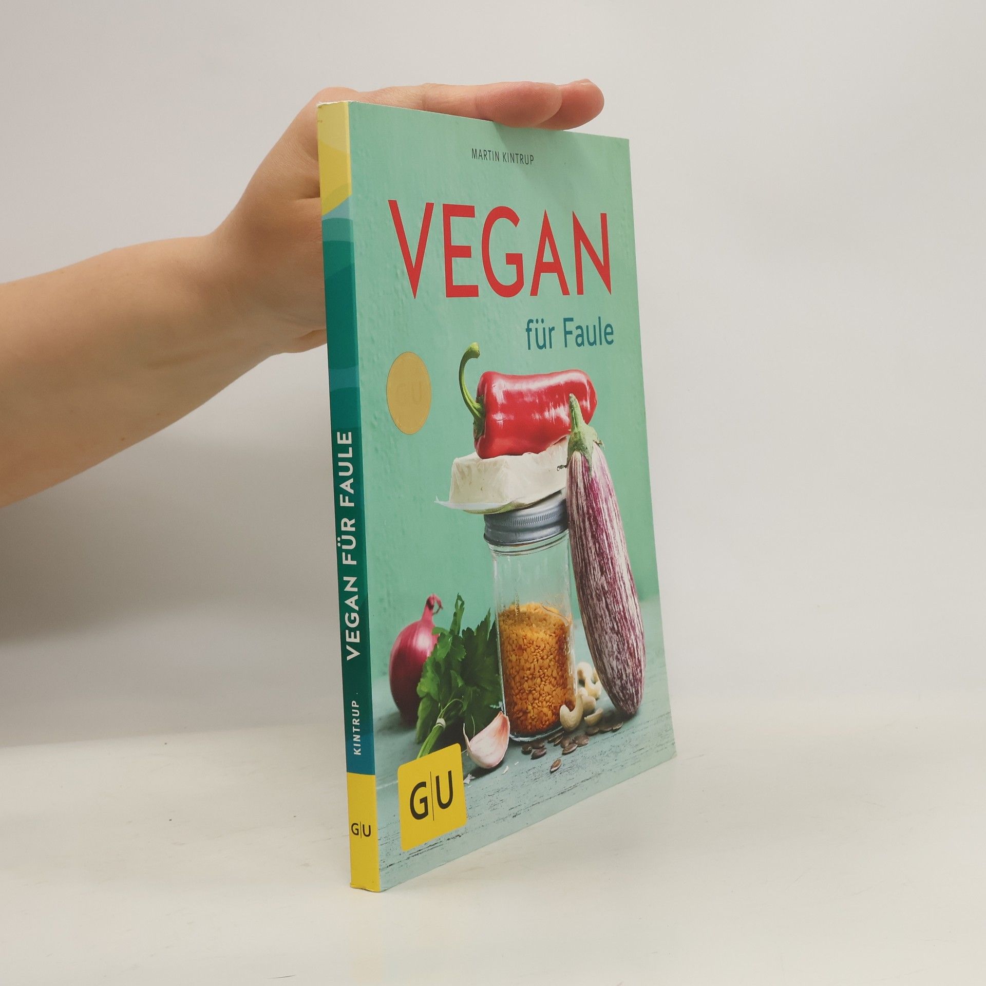 Martin Kintrup Vegan für Faule