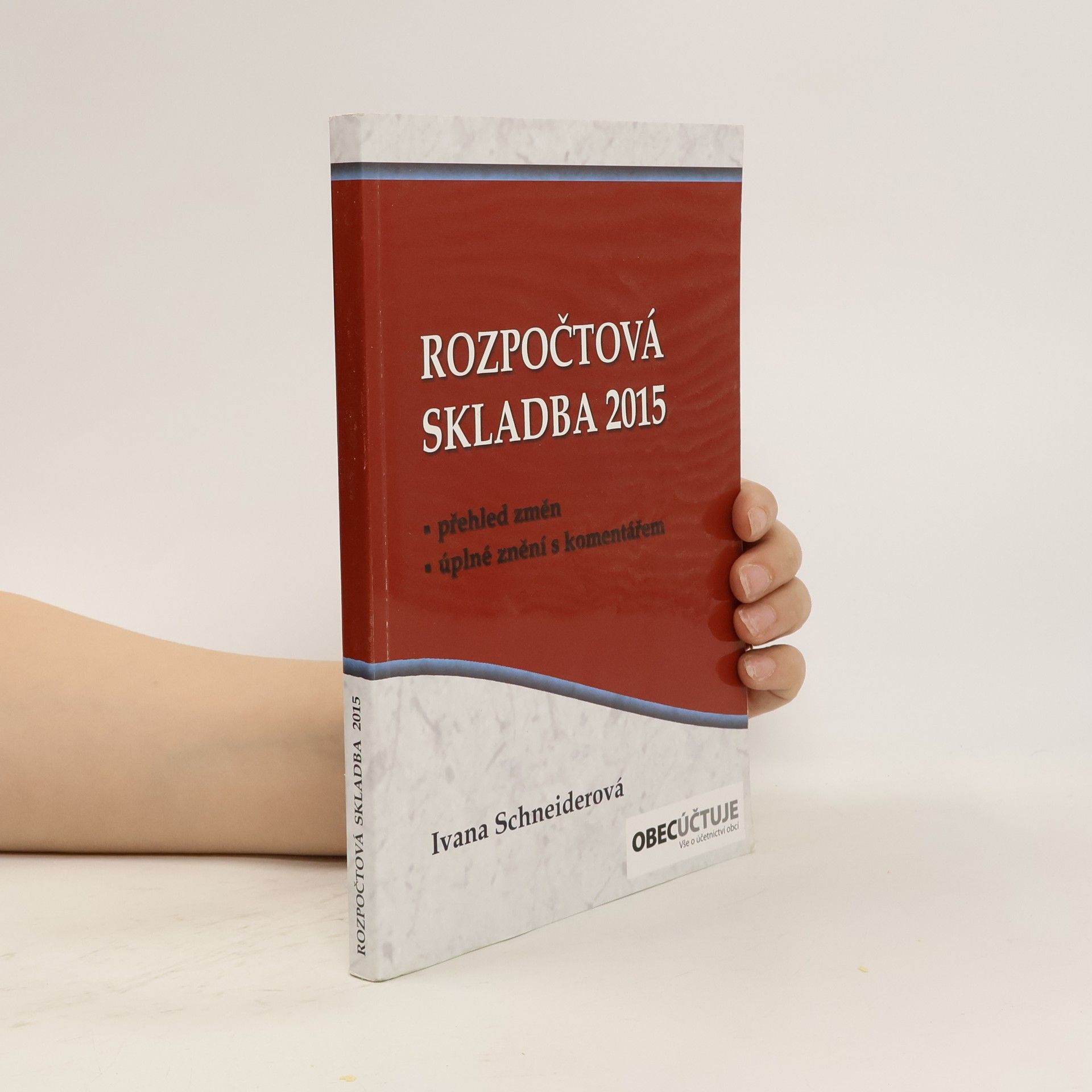 Ivana Schneiderová Rozpočtová skladba 2015