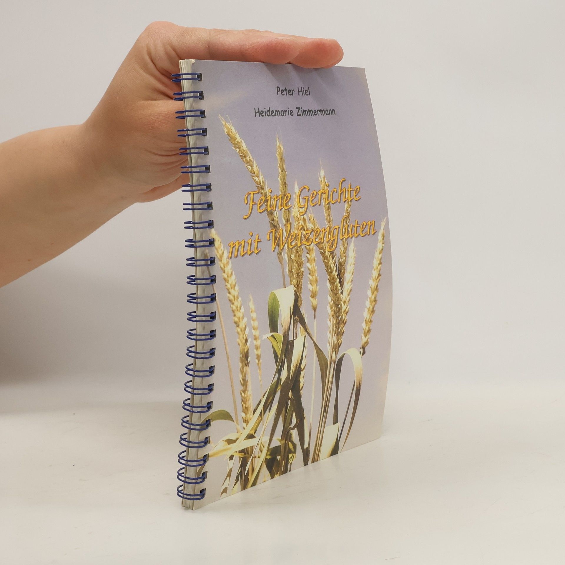 Peter Hiel Feine Gerichte mit Weizengluten